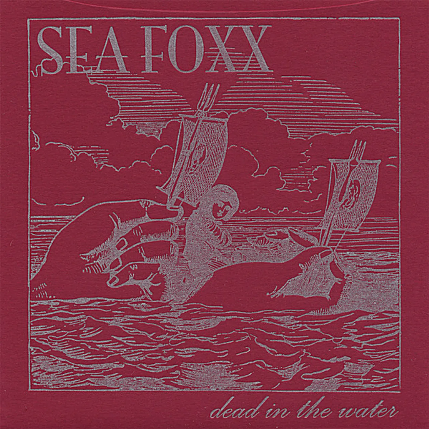 Sea Foxx DEAD IN THE WATER CD