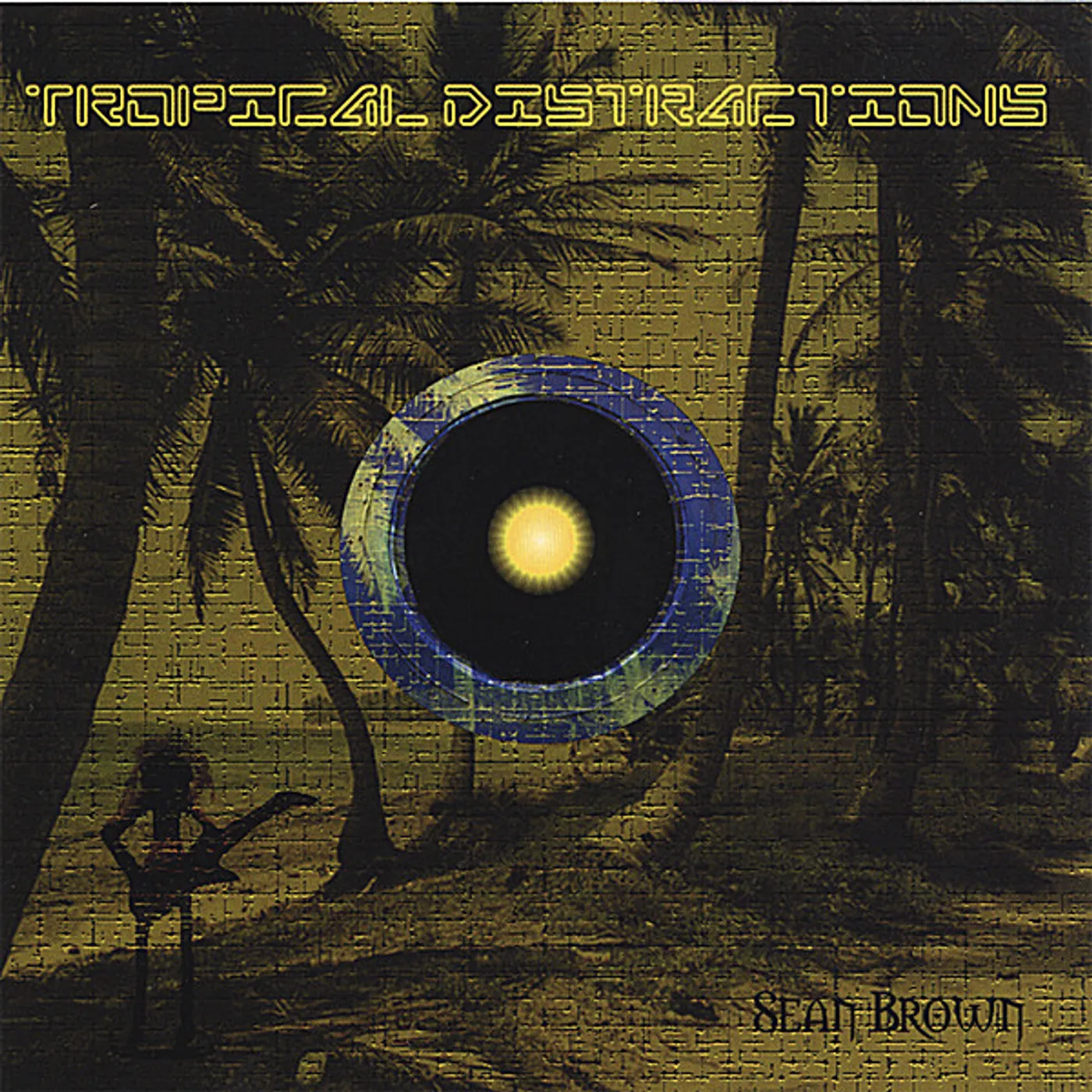 Sean Brown TROPICAL DISTRACTIONS CD