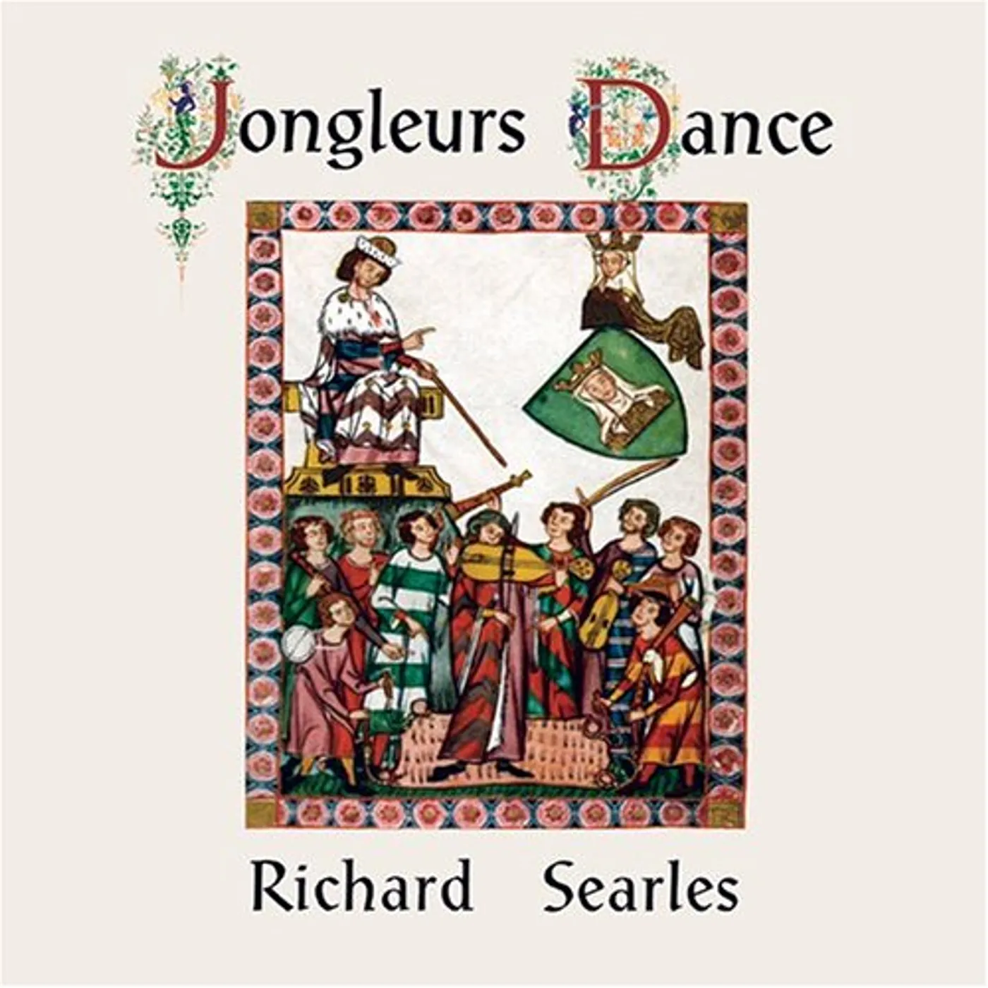 Richard Searles JONGLEURS DANCE CD