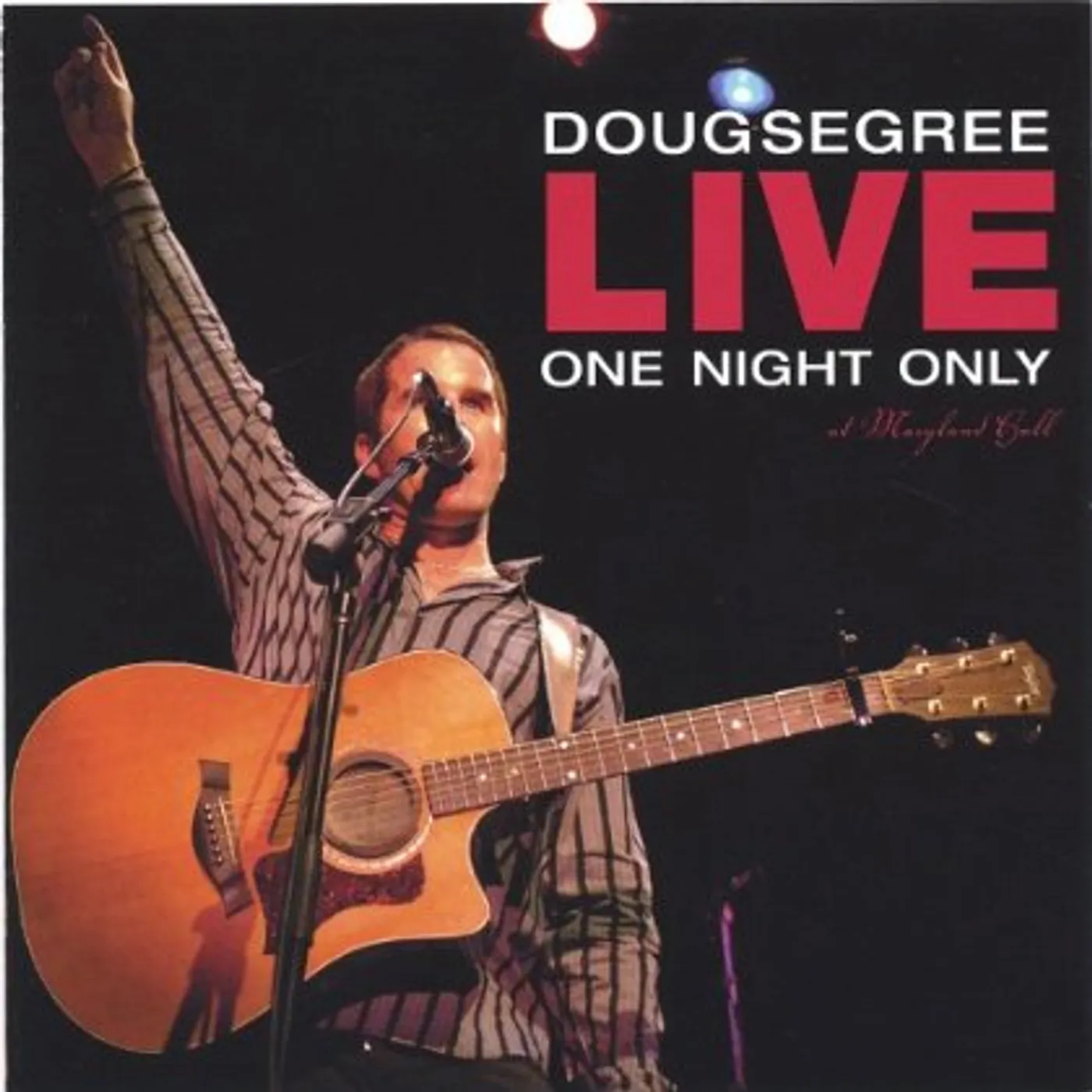 Doug Segree LIVE-ONE NIGHT ONLY CD
