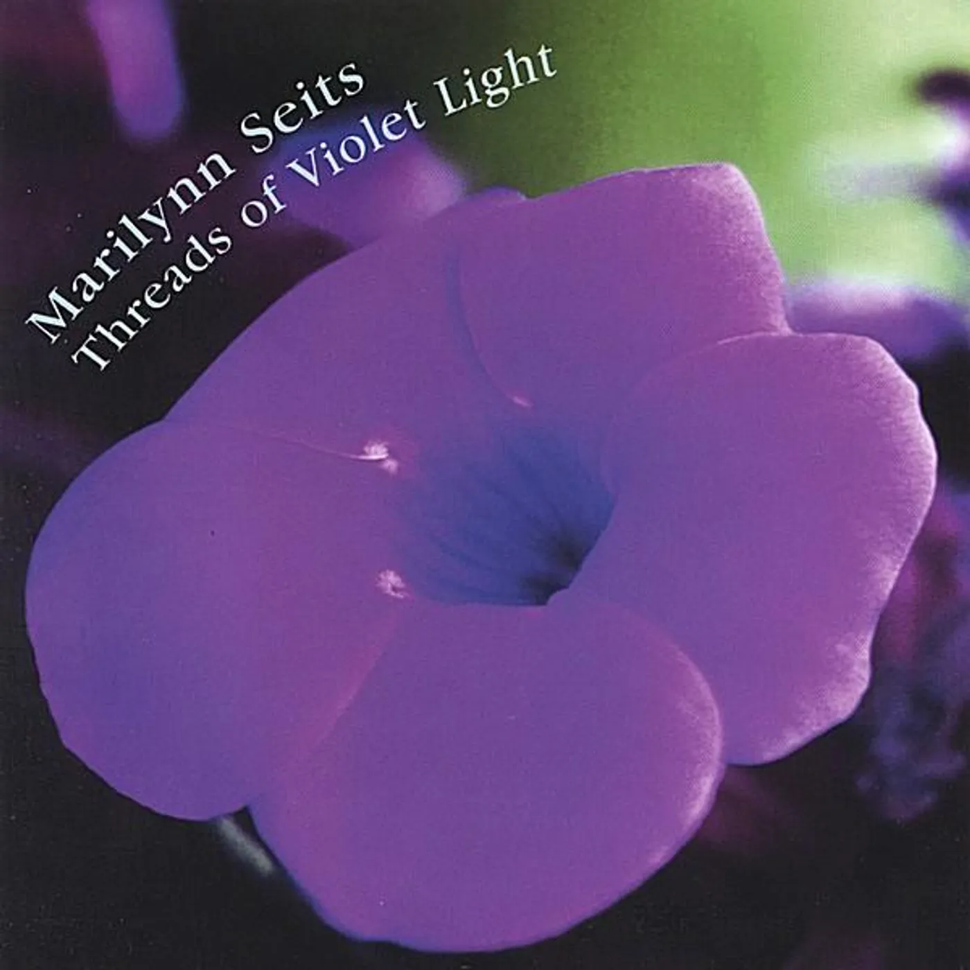 Marilynn Seits THREADS OF VIOLET LIGHT CD