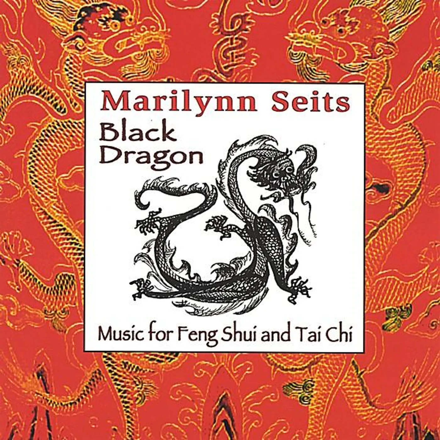 Marilynn Seits BLACK DRAGON-MUSIC FOR FENG SHUI TAI CHI & ACUPUNC CD
