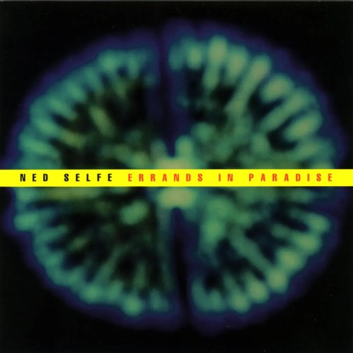 Ned Selfe ERRANDS IN PARADISE CD