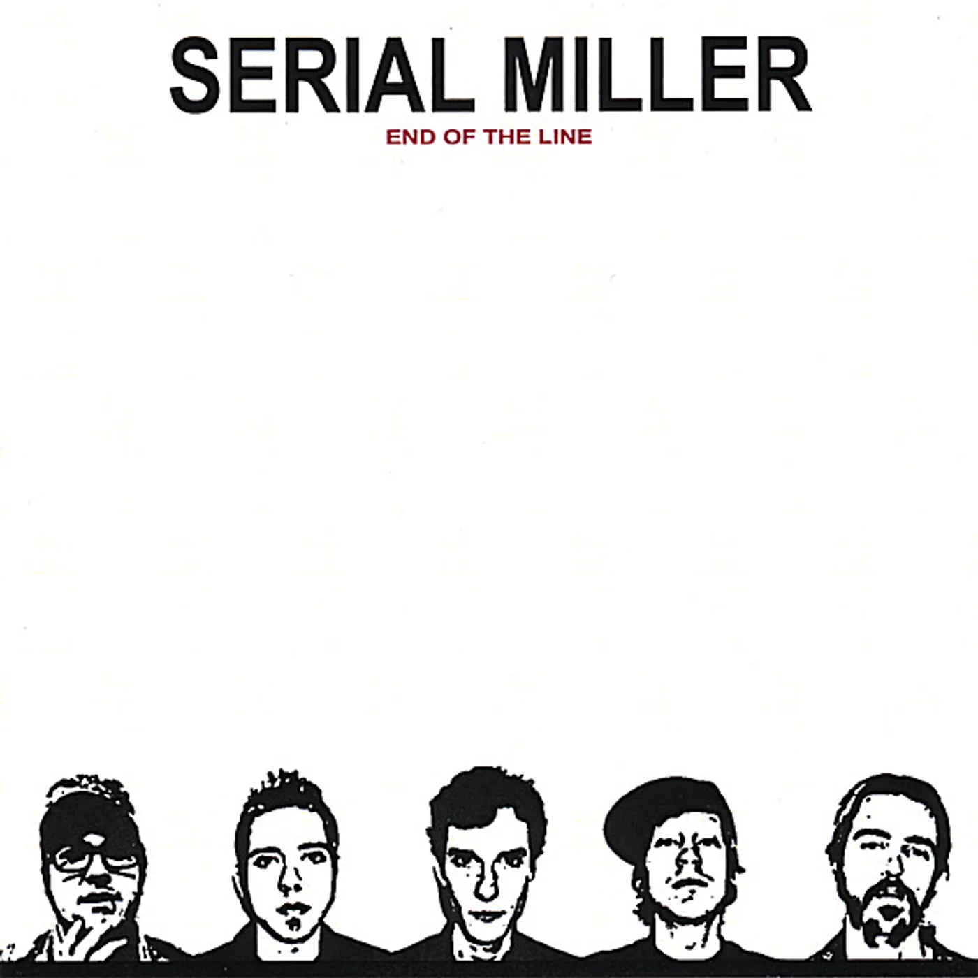 Serial Miller END OF THE LINE CD