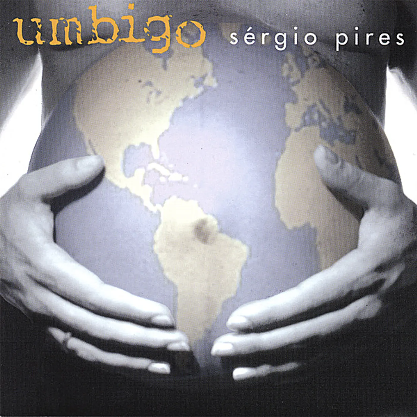 Sergio Pires UMBIGO CD