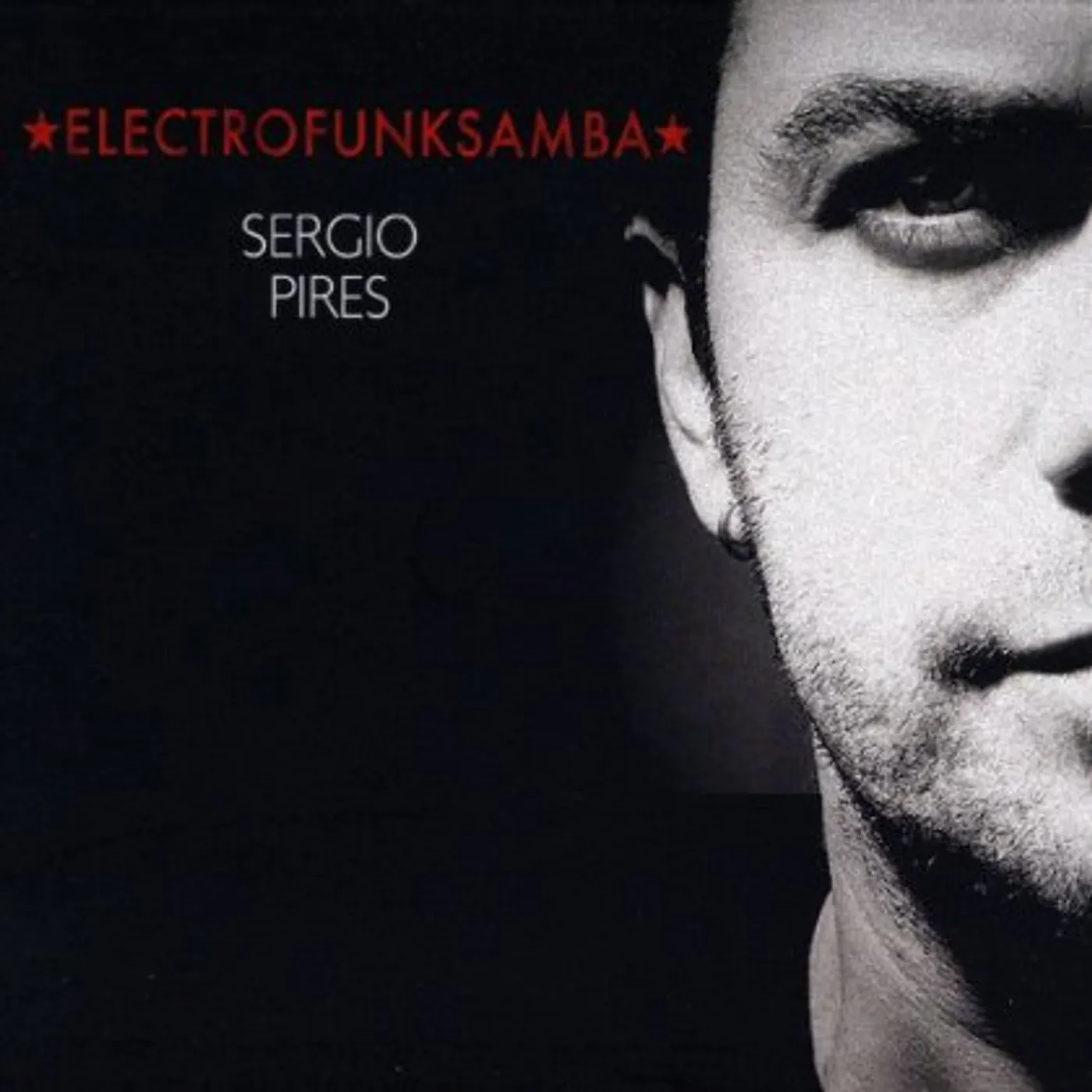 Sergio Pires ELECTROFUNKSAMBA CD