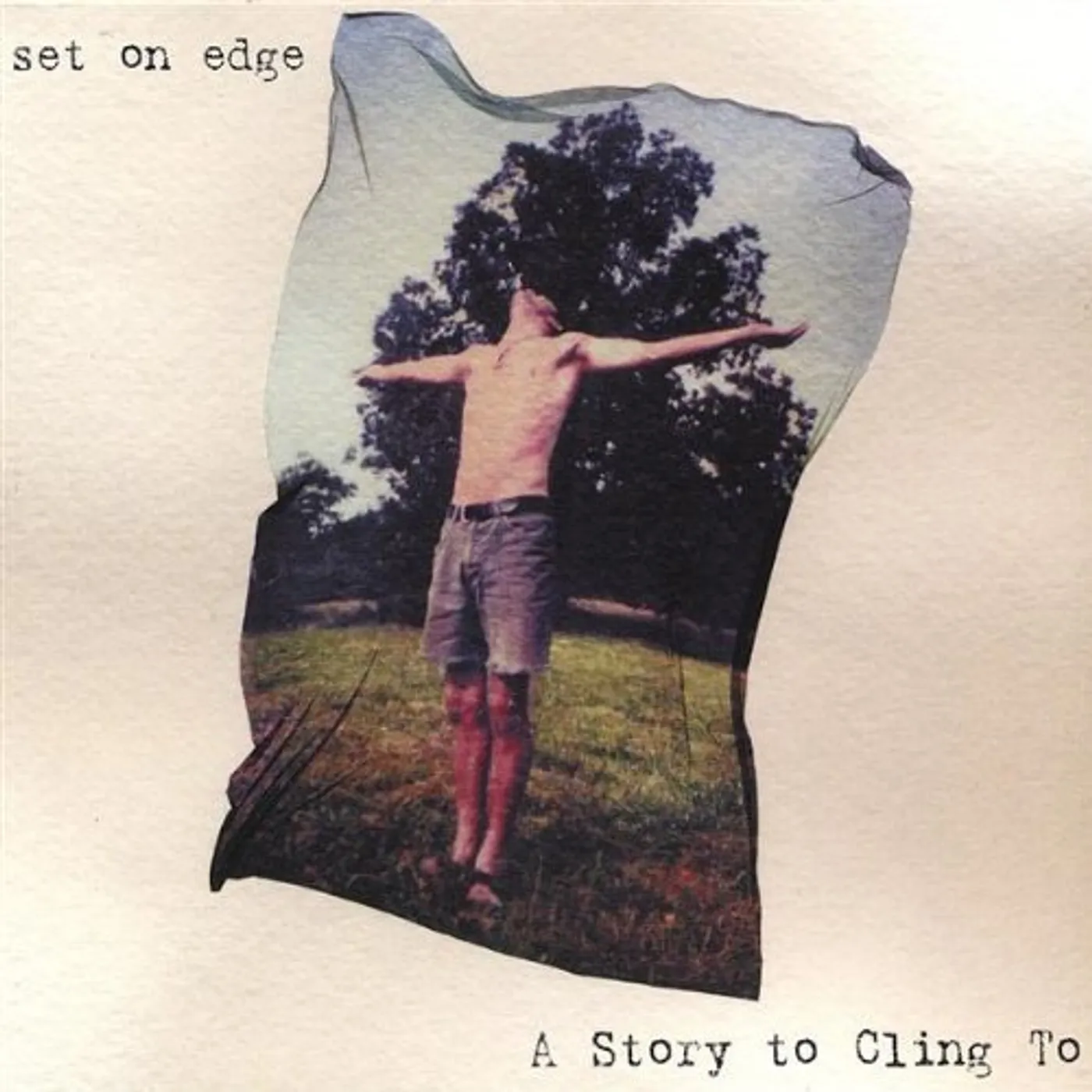 set on edge STORY TO CLING TO CD