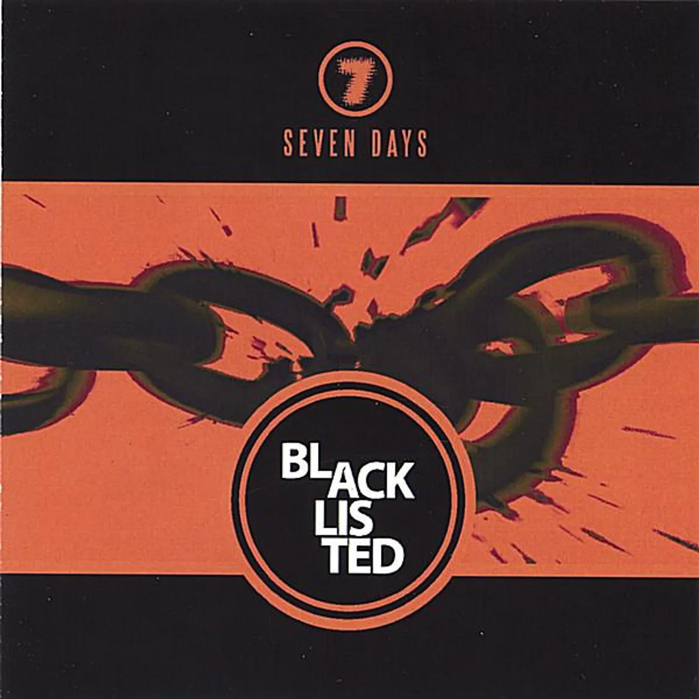 Seven Days BLACKLISTED CD