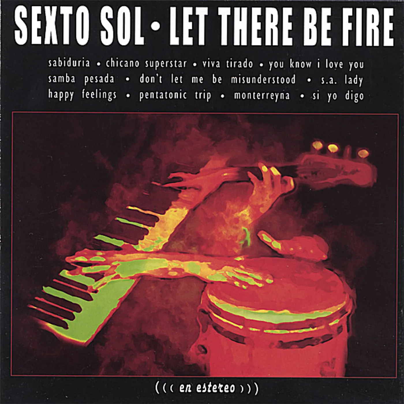 Sexto Sol LET THERE BE FIRE CD