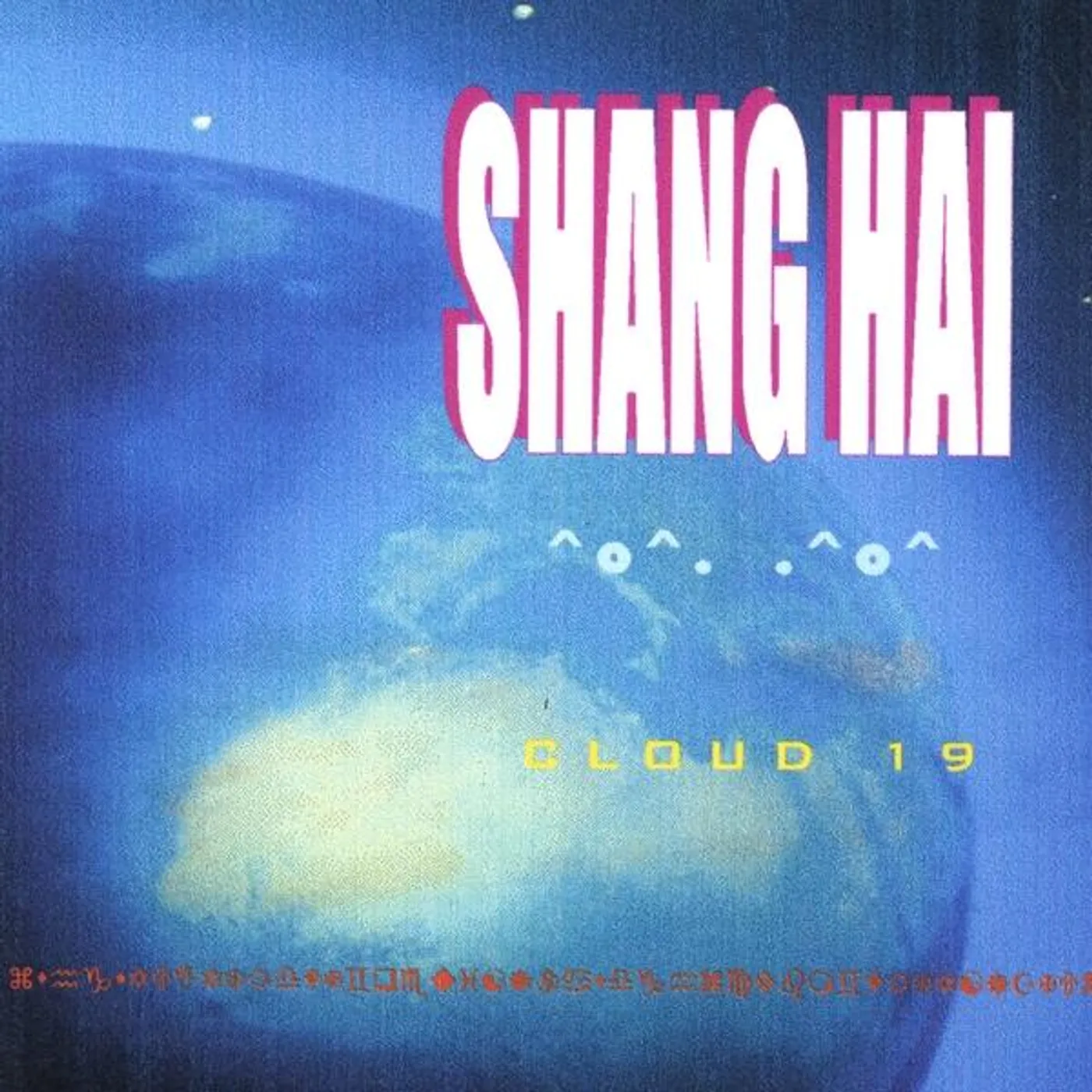 Shang Hai CLOUD 19 CD