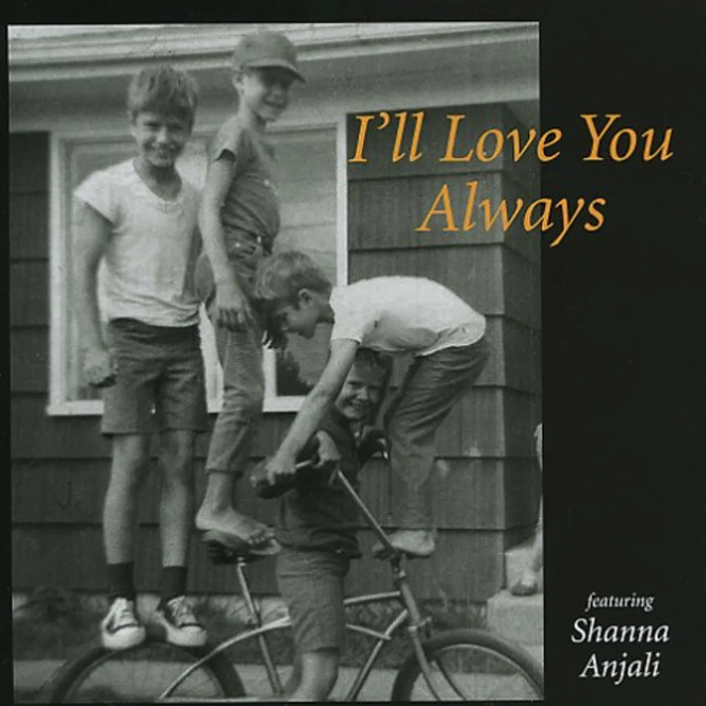 Shanna Anjali I'LL LOVE YOU ALWAYS CD
