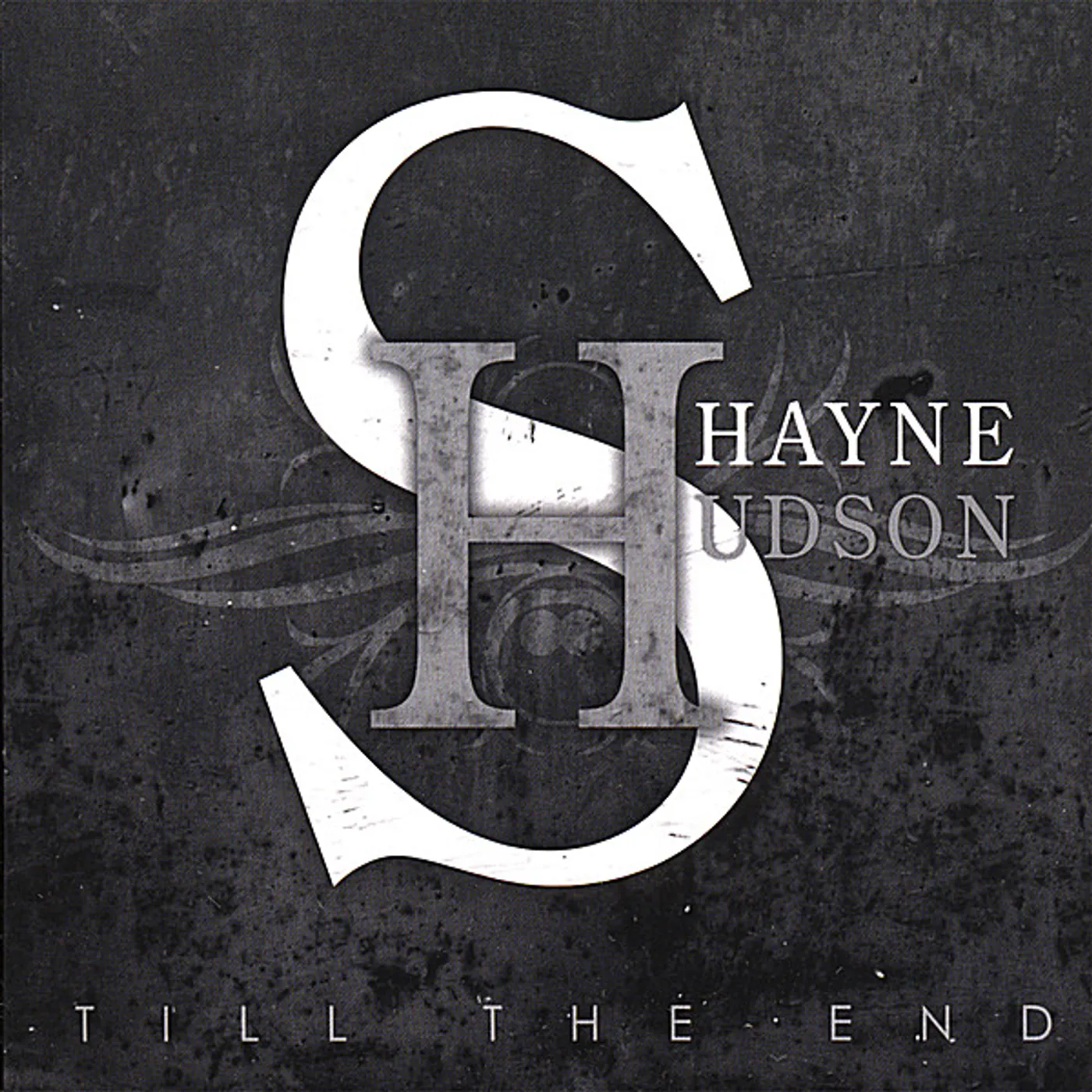 Shayne Hudson TILL THE END CD