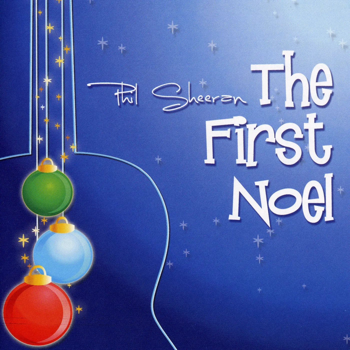 Phil Sheeran FIRST NOEL CD