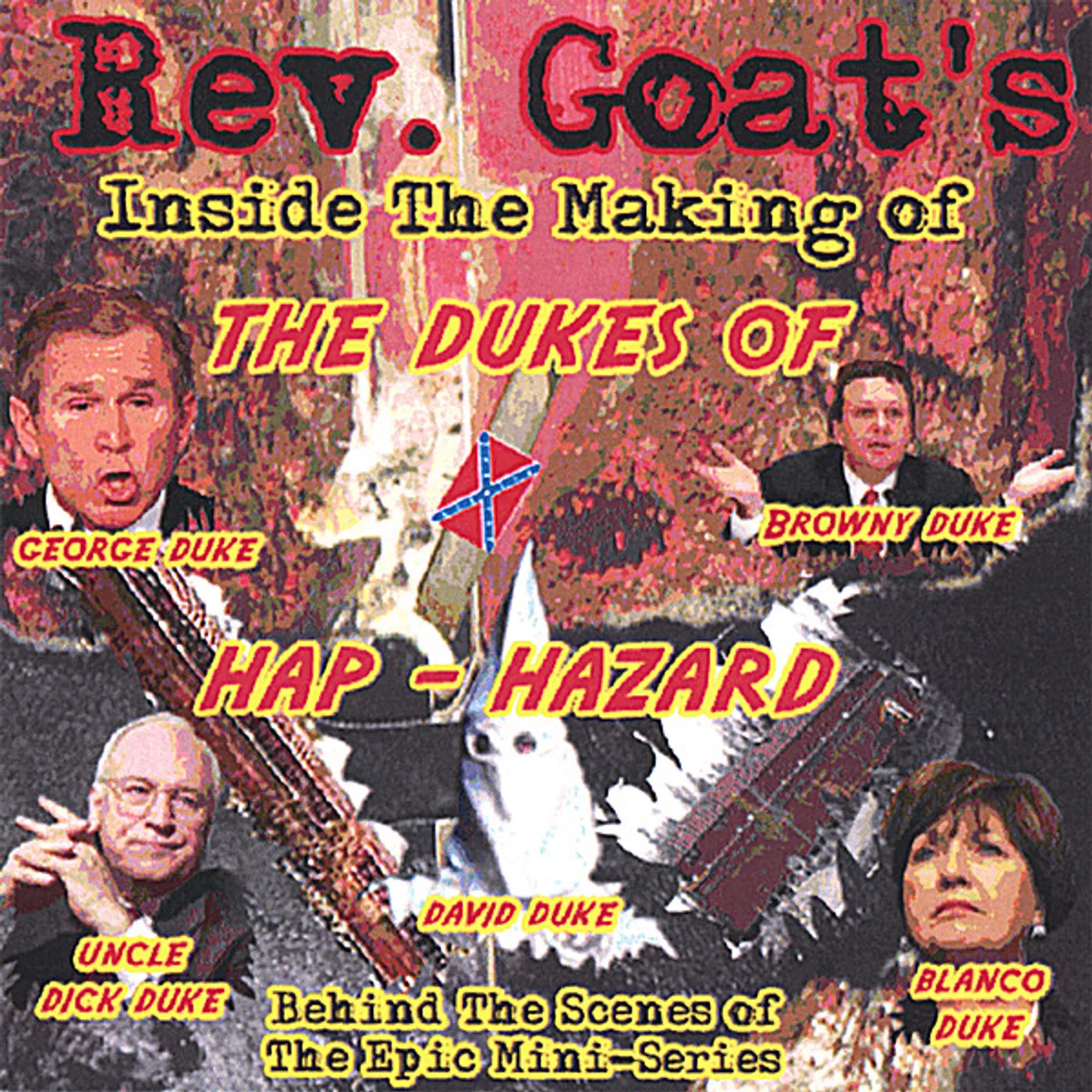 Rev. Goat INSIDE THE MAKING OF THE DUKES OF HAP-HAZARD CD