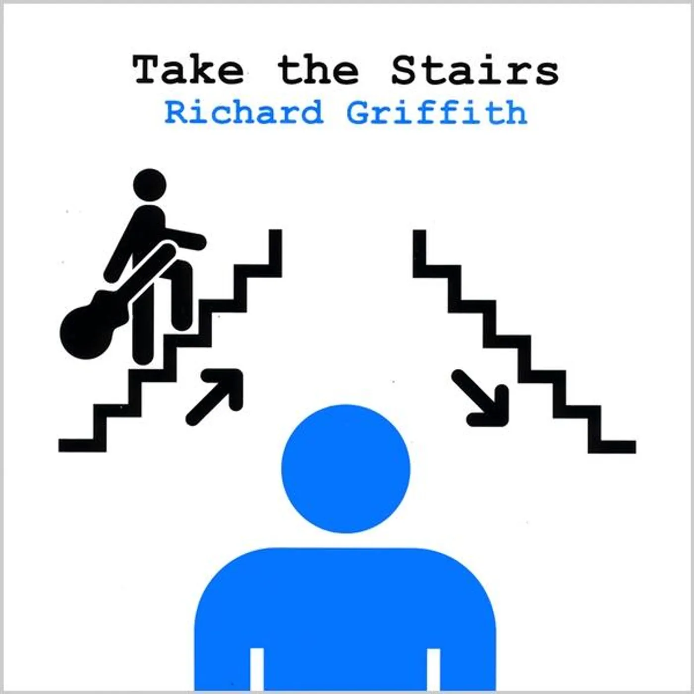 Richard Griffith TAKE THE STAIRS CD