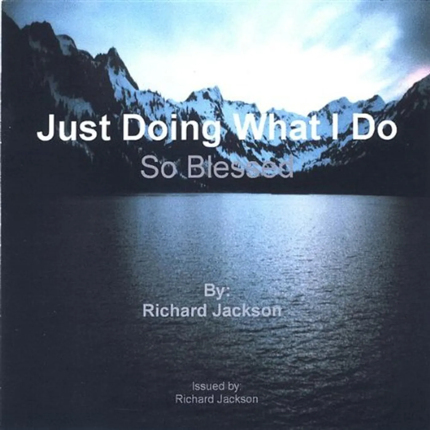Richard Jackson JUST DOING WHAT I DO CD