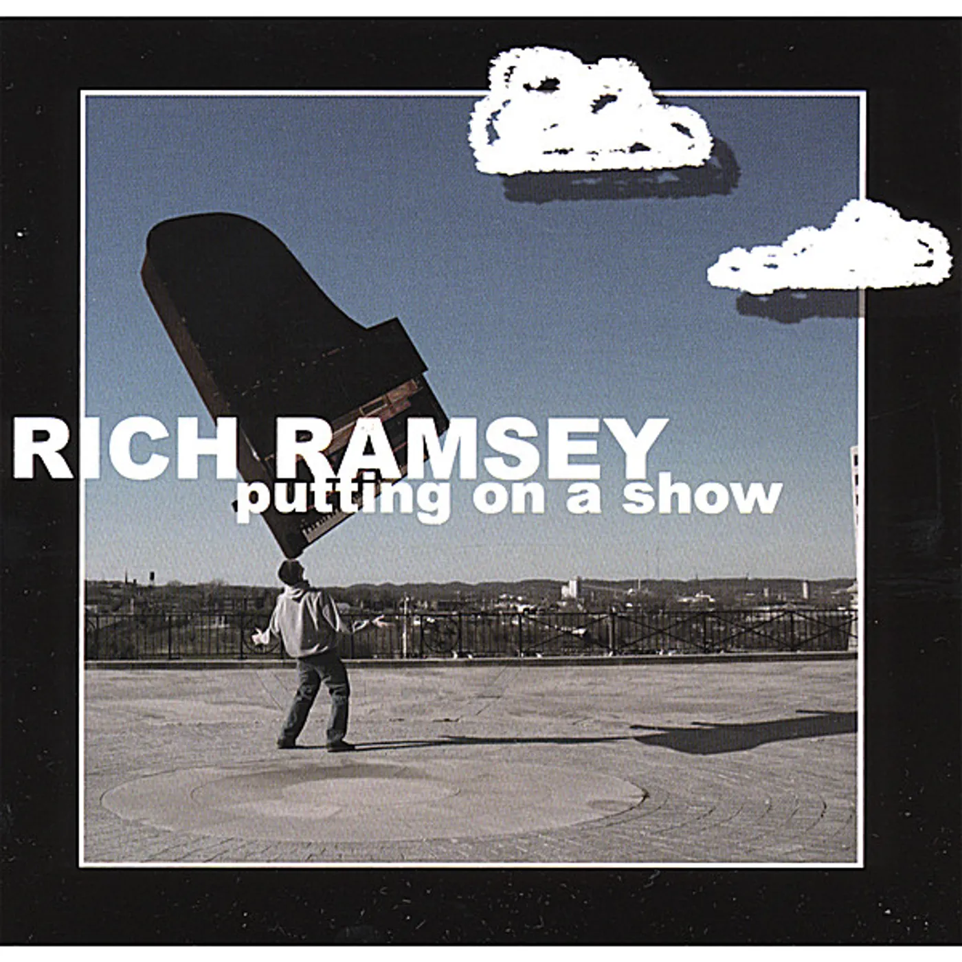 Rich Ramsey PUTTING ON A SHOW CD