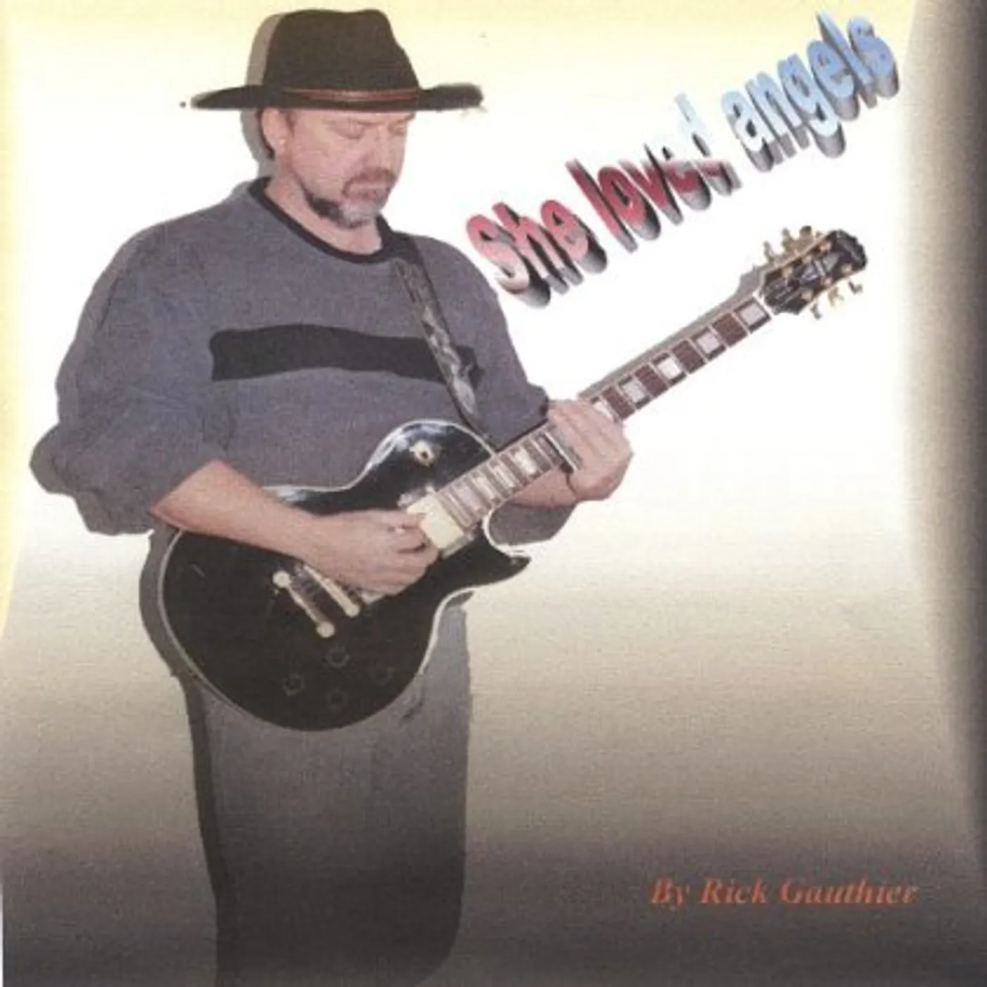 Rick Gauthier SHE LOVED ANGELS CD