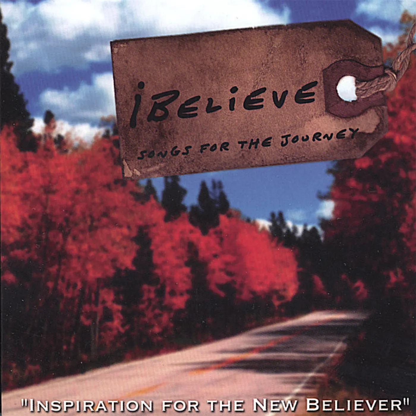 Rick Muchow IBELIEVE-SONGS FOR THE JOURNEY CD