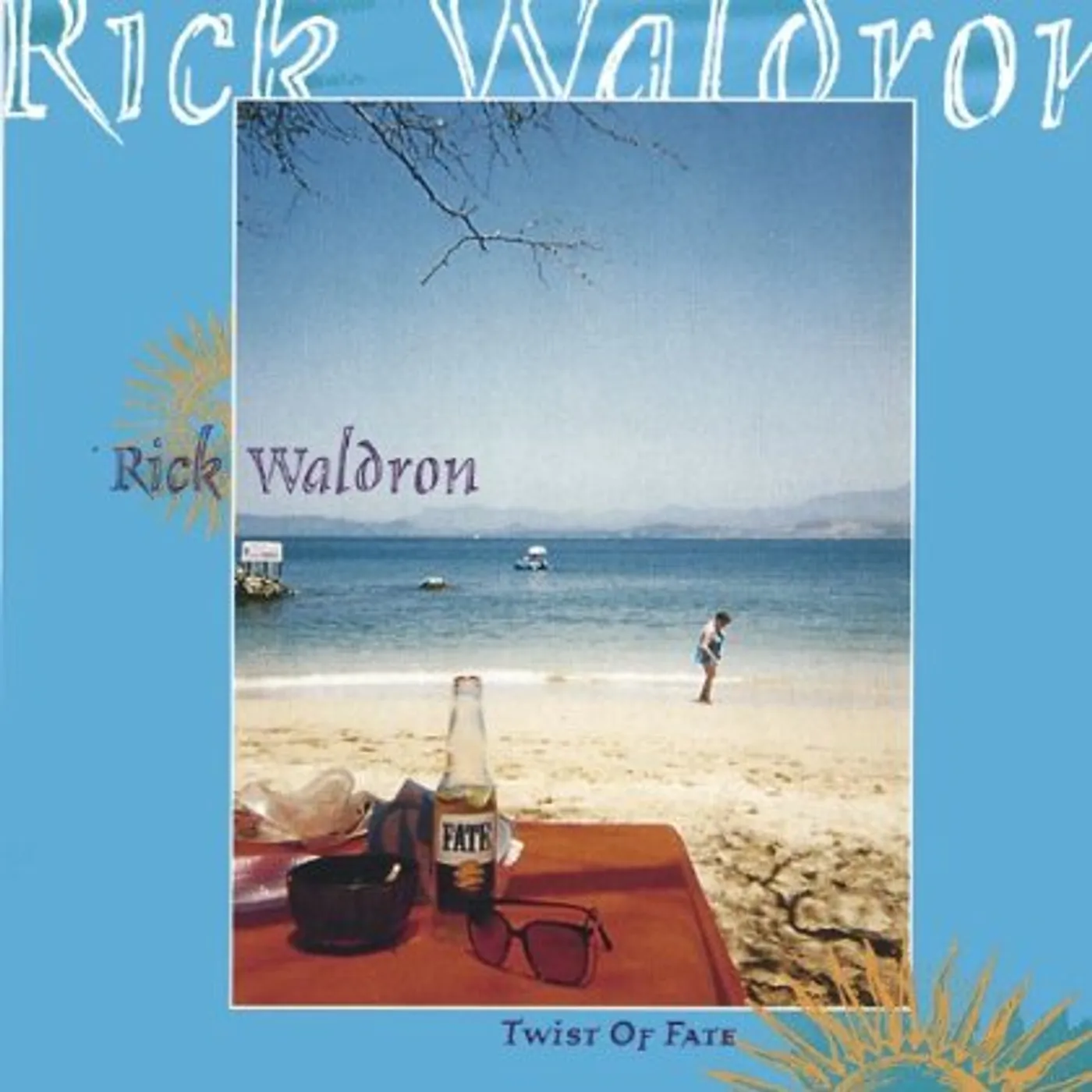 Rick Waldron TWIST OF FATE CD