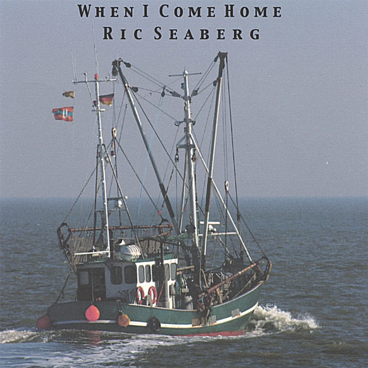 Ric Seaberg WHEN I COME HOME CD