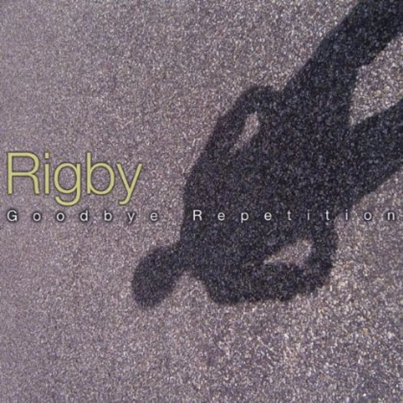 Rigby GOODBYE REPETITION CD