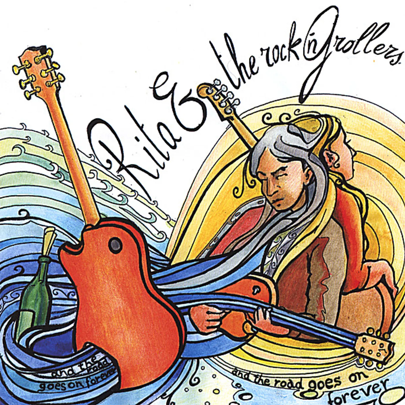 Rita & the Rock'n'Rollers AND THE ROAD GOES ON FOREVER CD