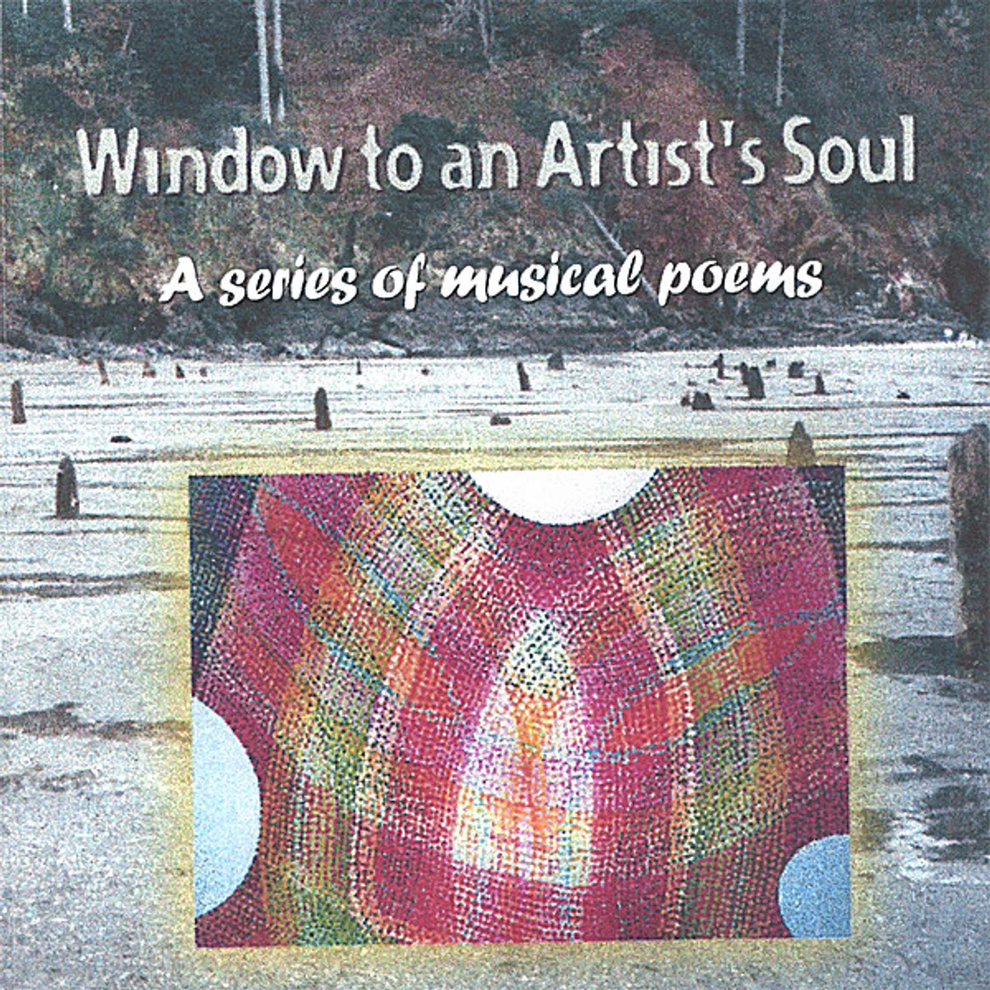 Robert Mike Mahaffay WINDOW TO AN ARTISTS SOUL A SERIES OF MUSICAL POEM CD