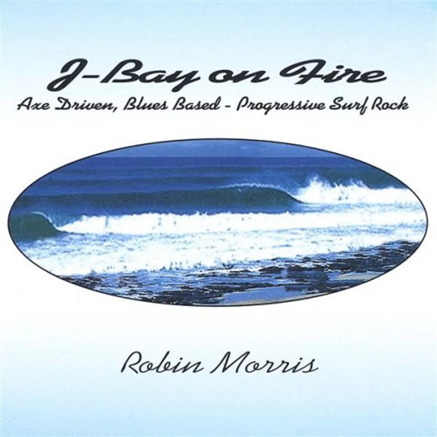 Robin Morris J-BAY ON FIRE CD