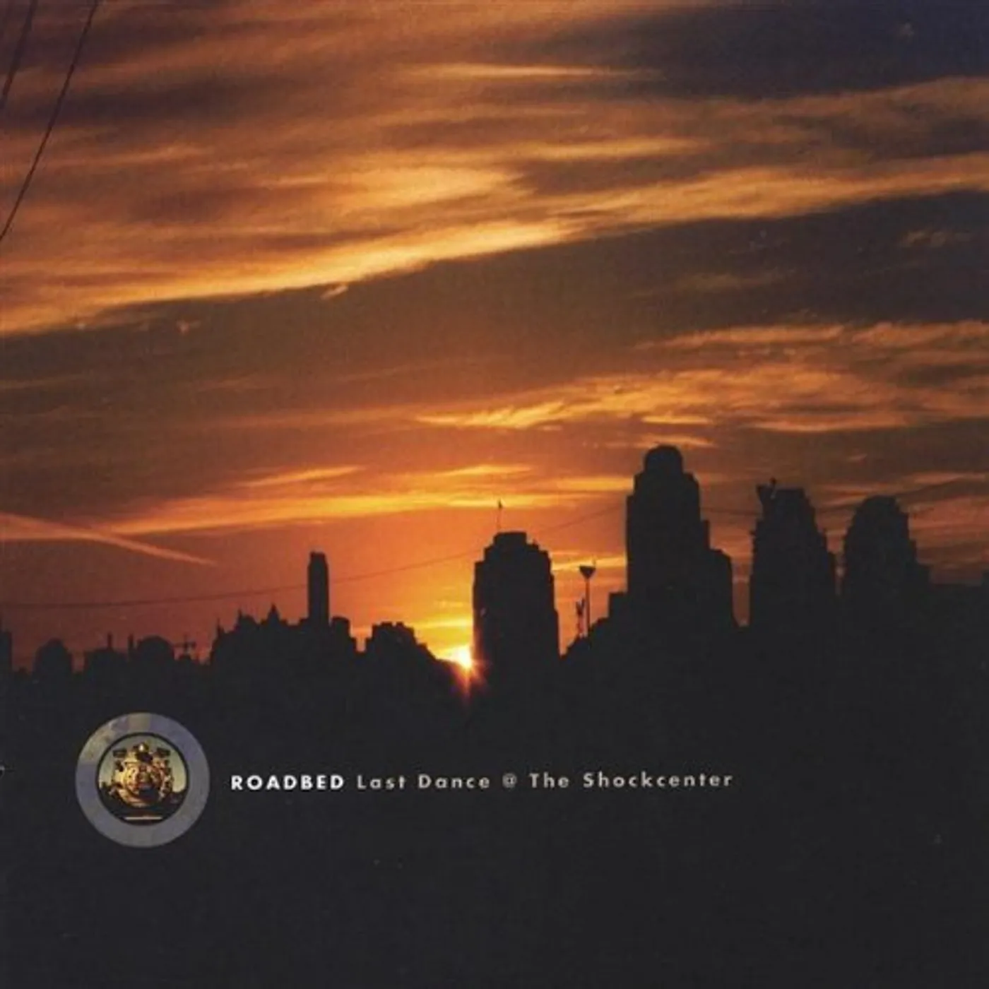 Roadbed LAST DANCE AT THE SHOCKCENTER CD