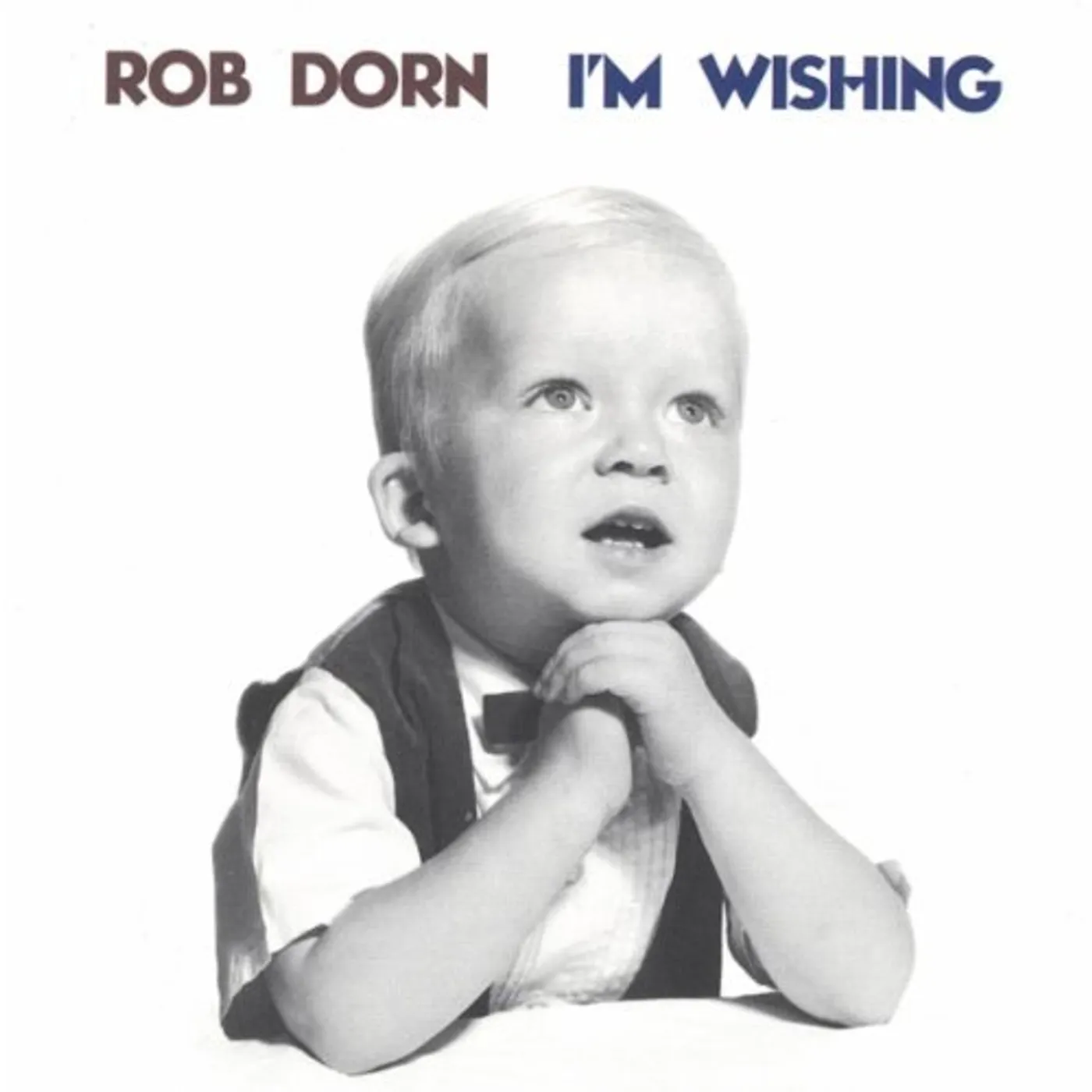 Rob Dorn I'M WISHING CD