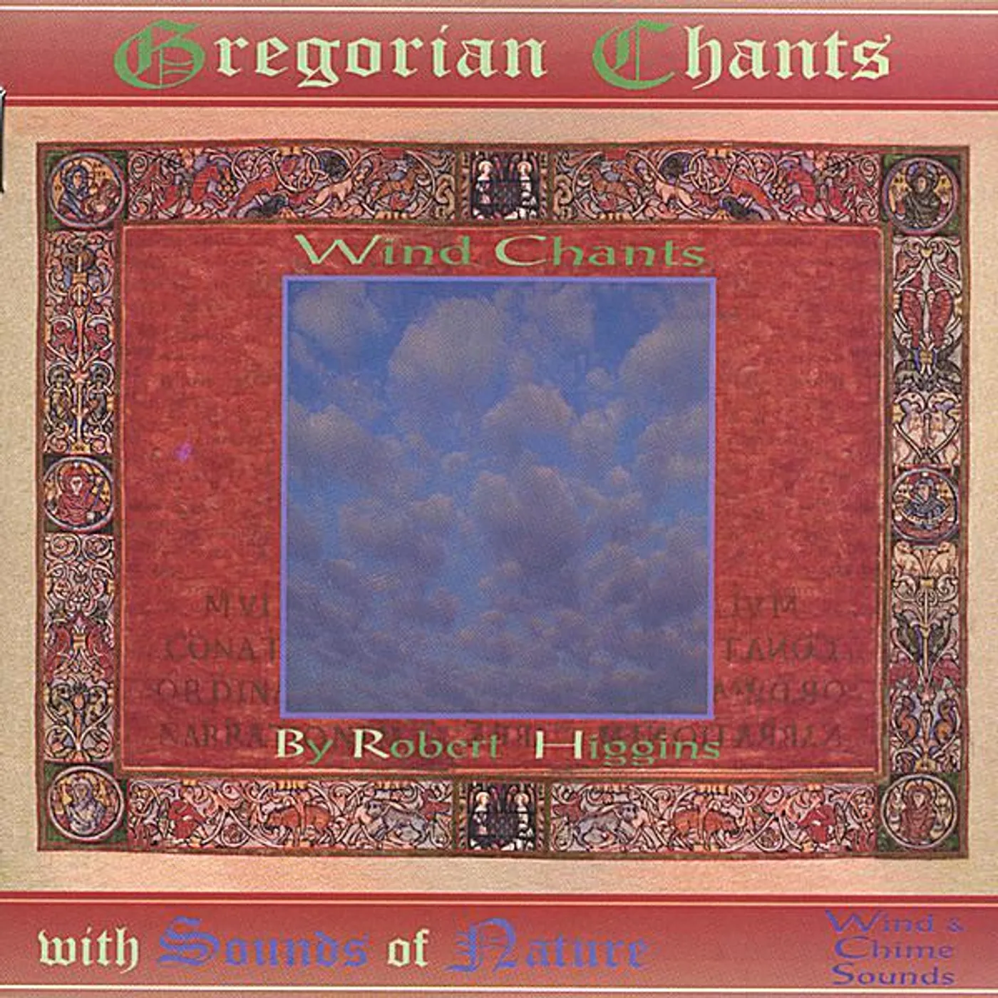 Robert Higgins WIND CHANTS GREGORIAN CHANTS WITH SOUNDS OF NATURE CD