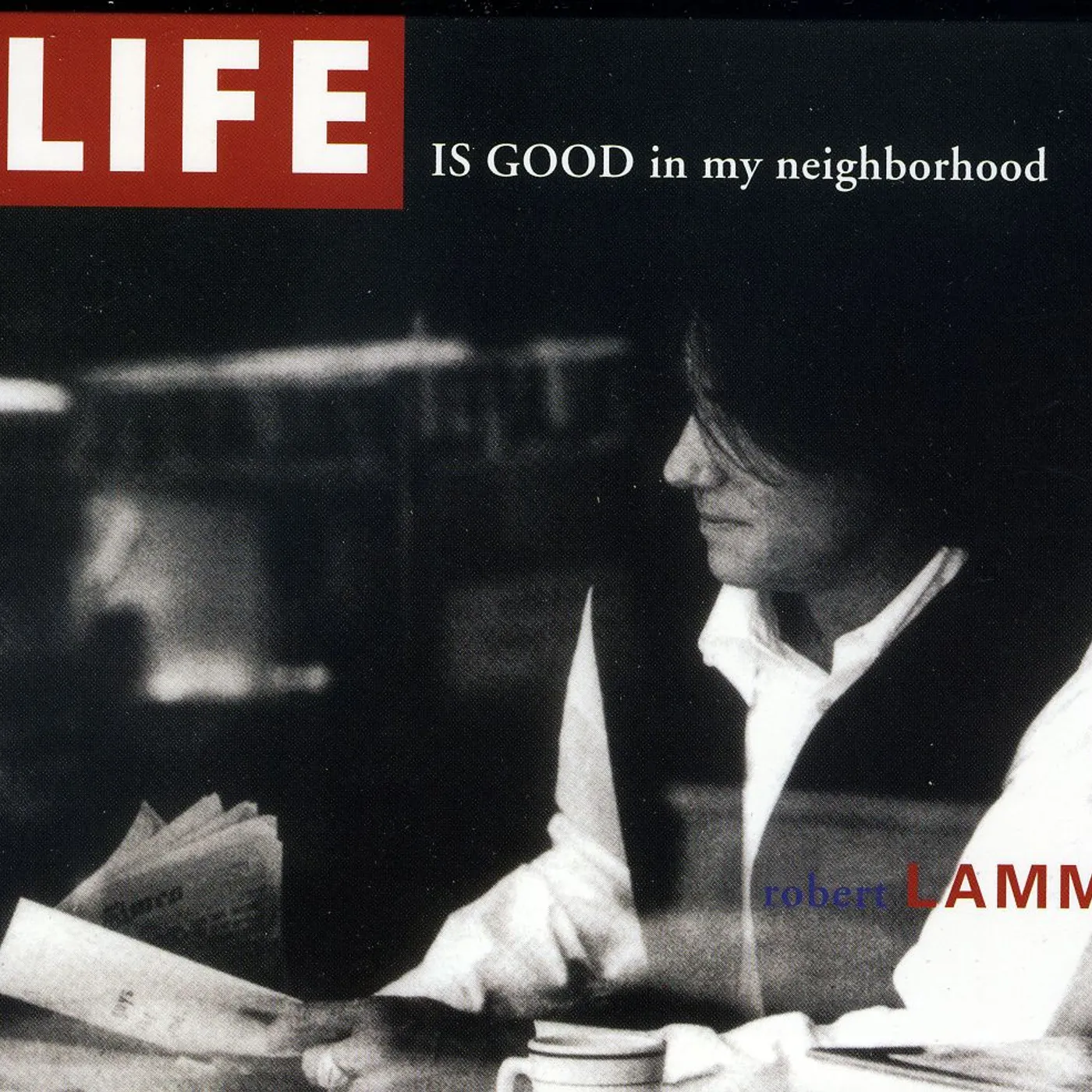 Robert Lamm LIFE IS GOOD IN MY NEIGHBORHOOD 2.0 CD