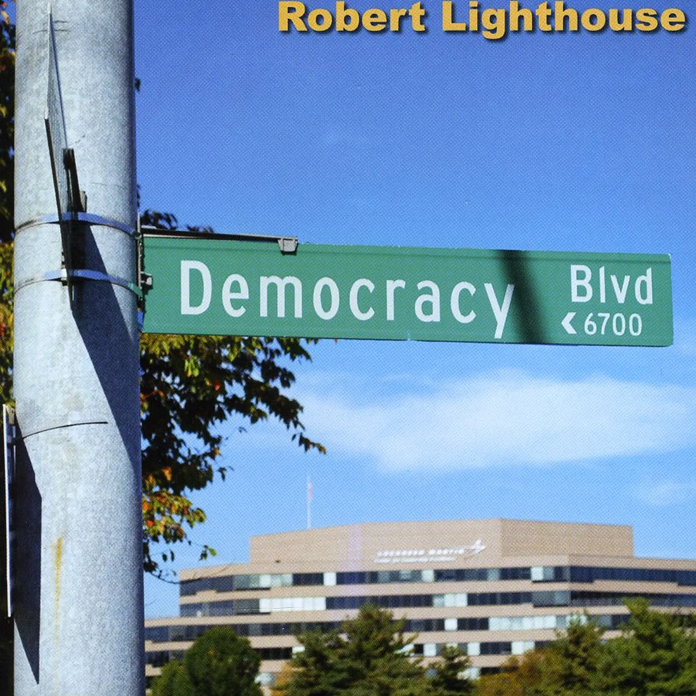 Robert Lighthouse DEMOCRACY BLVD CD