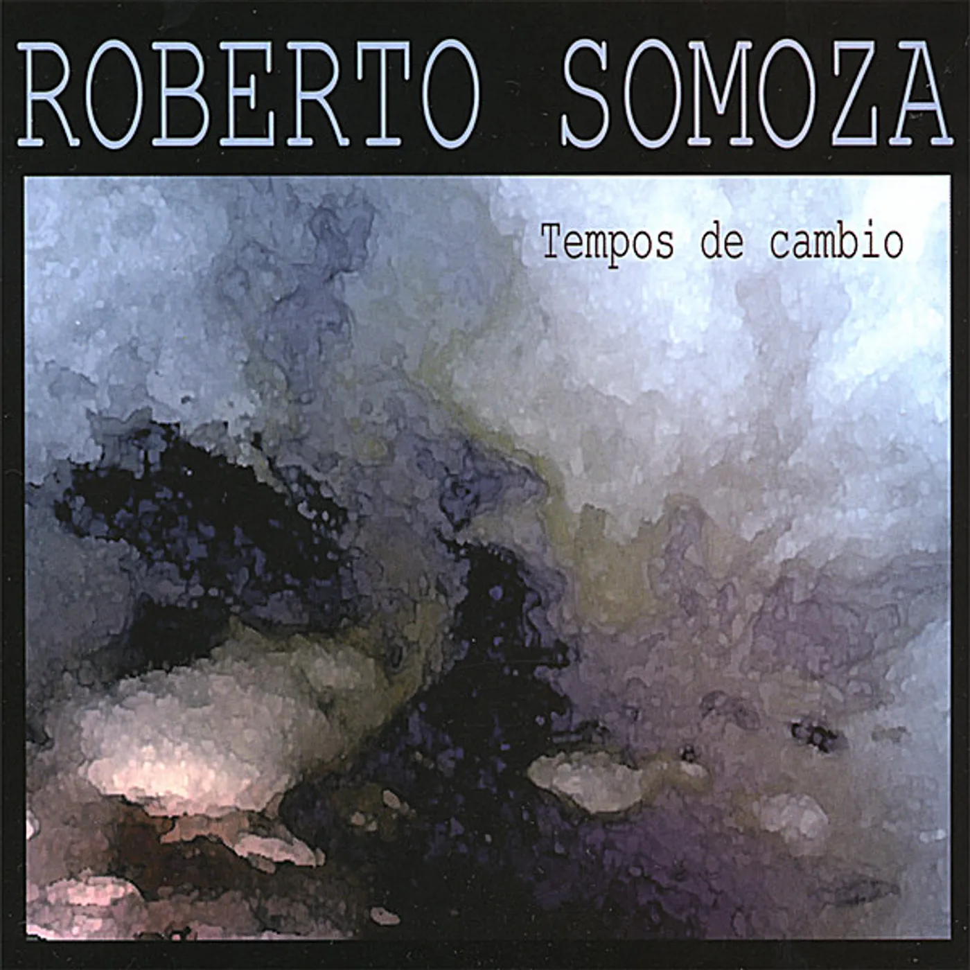 Roberto Somoza TEMPOS DE CAMBIO CD