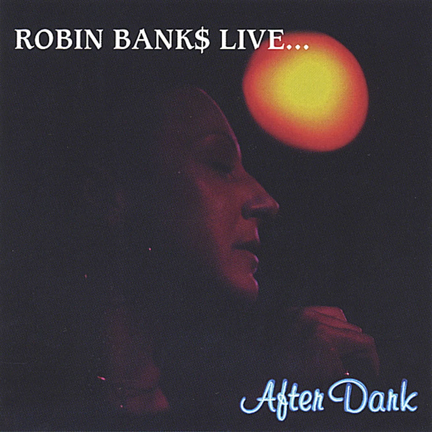 Robin Banks LIVE AFTER DARK CD