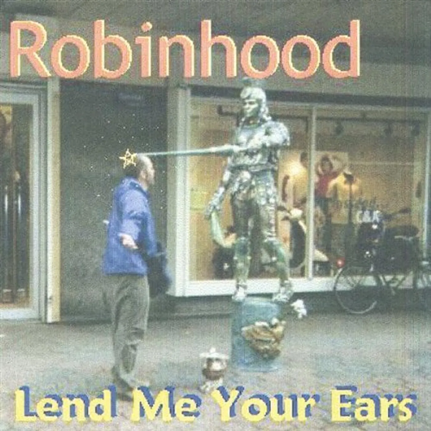 ROBINHOOD LEND ME YOUR EARS CD