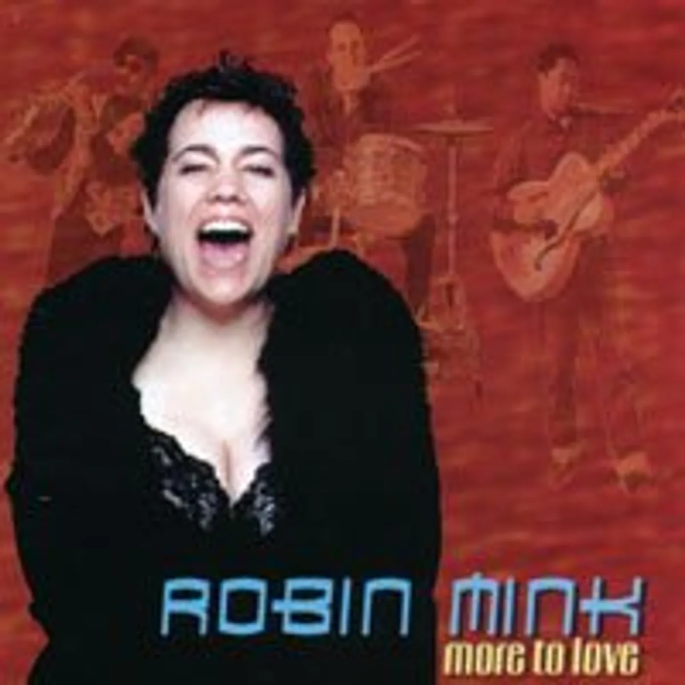 Robin Mink MORE TO LOVE CD