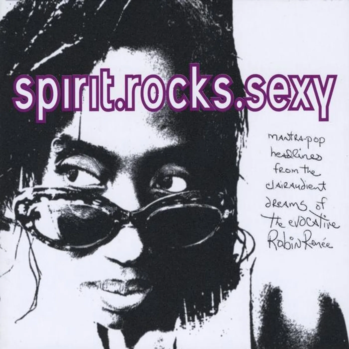 Robin Renee SPIRIT ROCKS SEXY CD