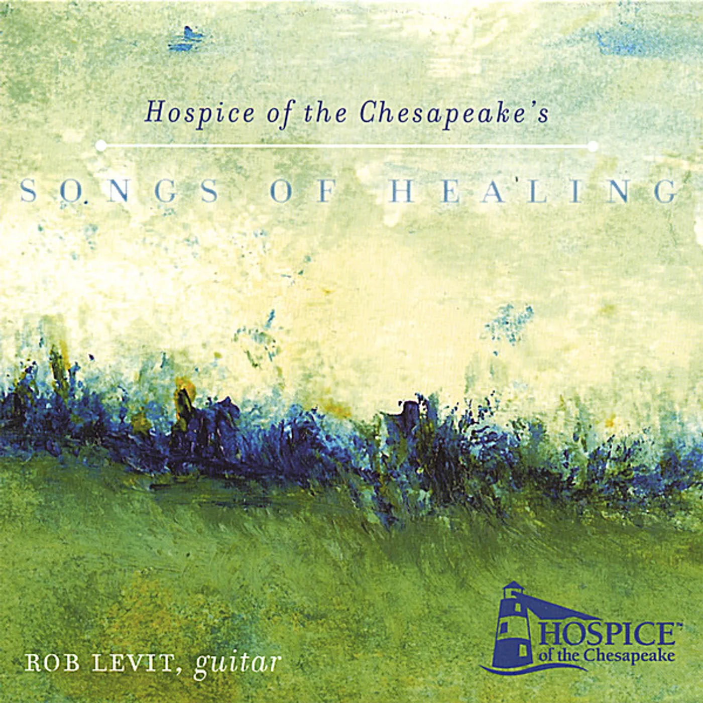 Rob Levit SONGS OF HEALING/HOSPICE OF THE CHESAPEAKE CD