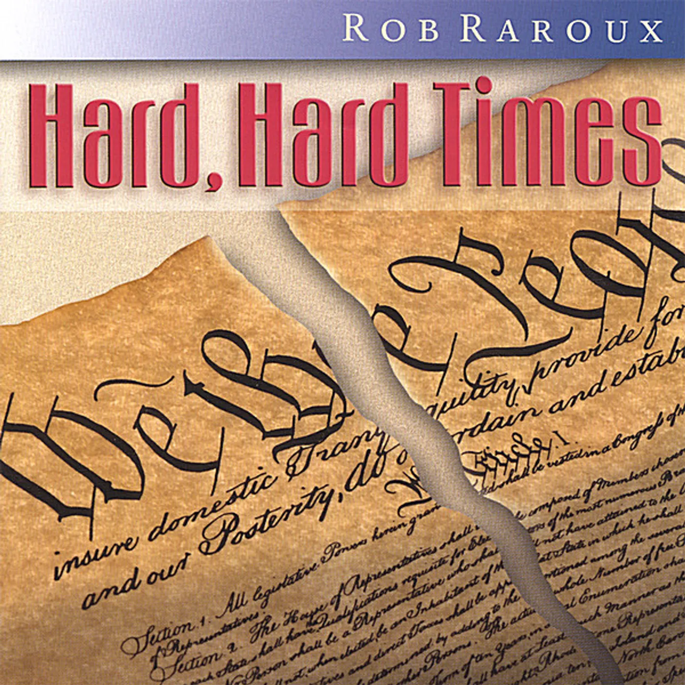 Rob Raroux HARD HARD TIMES CD