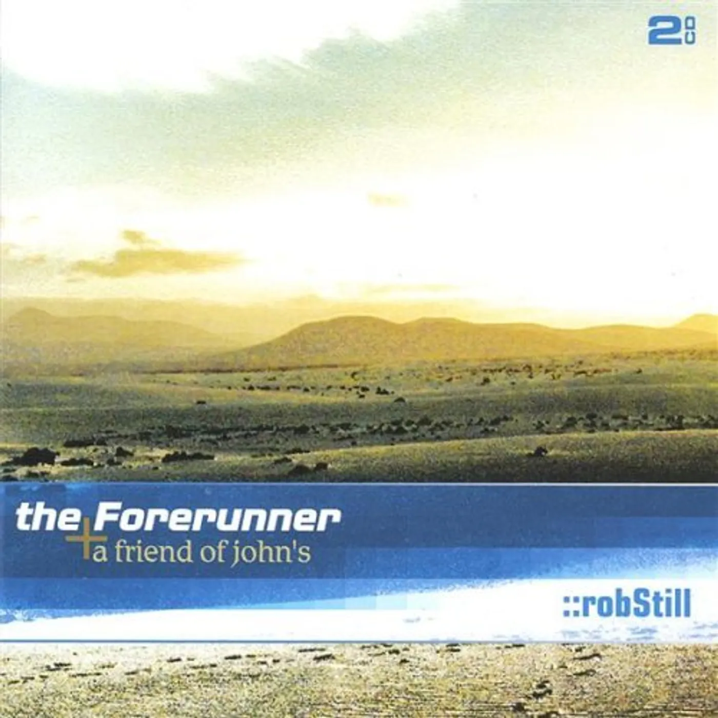 Rob Still FORERUNNER A FRIEND OF JOHN'S CD