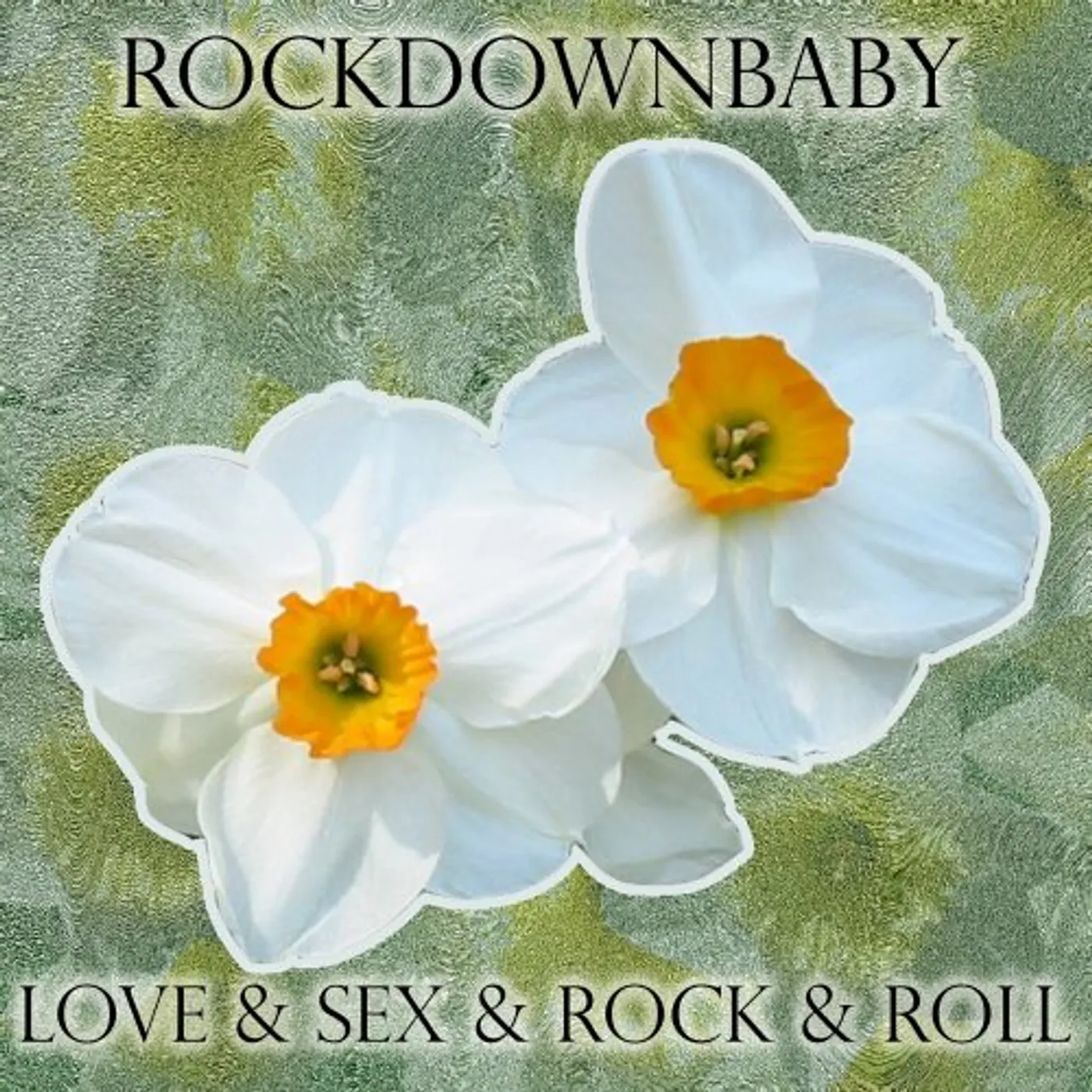 RockDownBaby LOVE & SEX & ROCK & ROLL CD