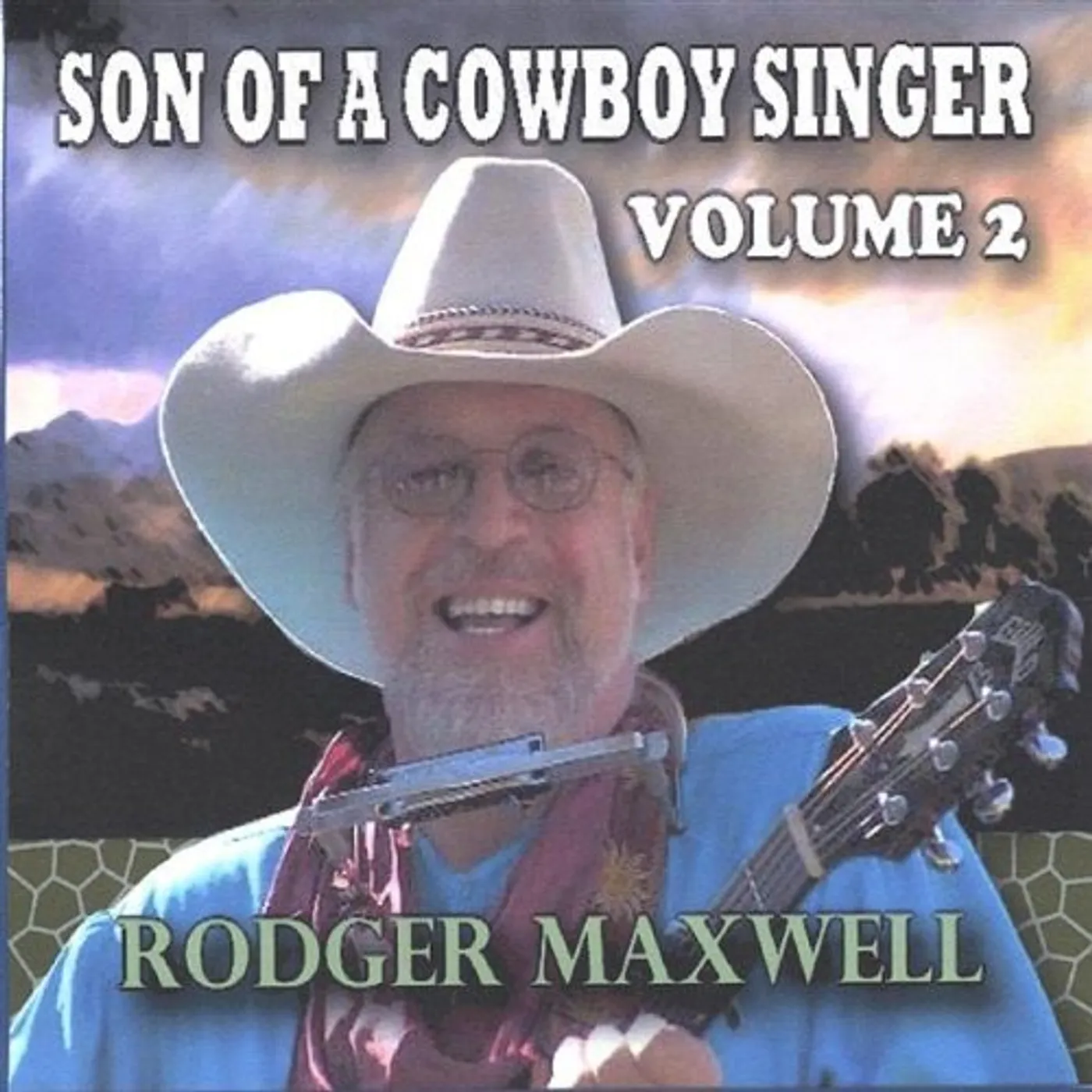 Rodger Maxwell SON OF A COWBOY SINGER 2 CD