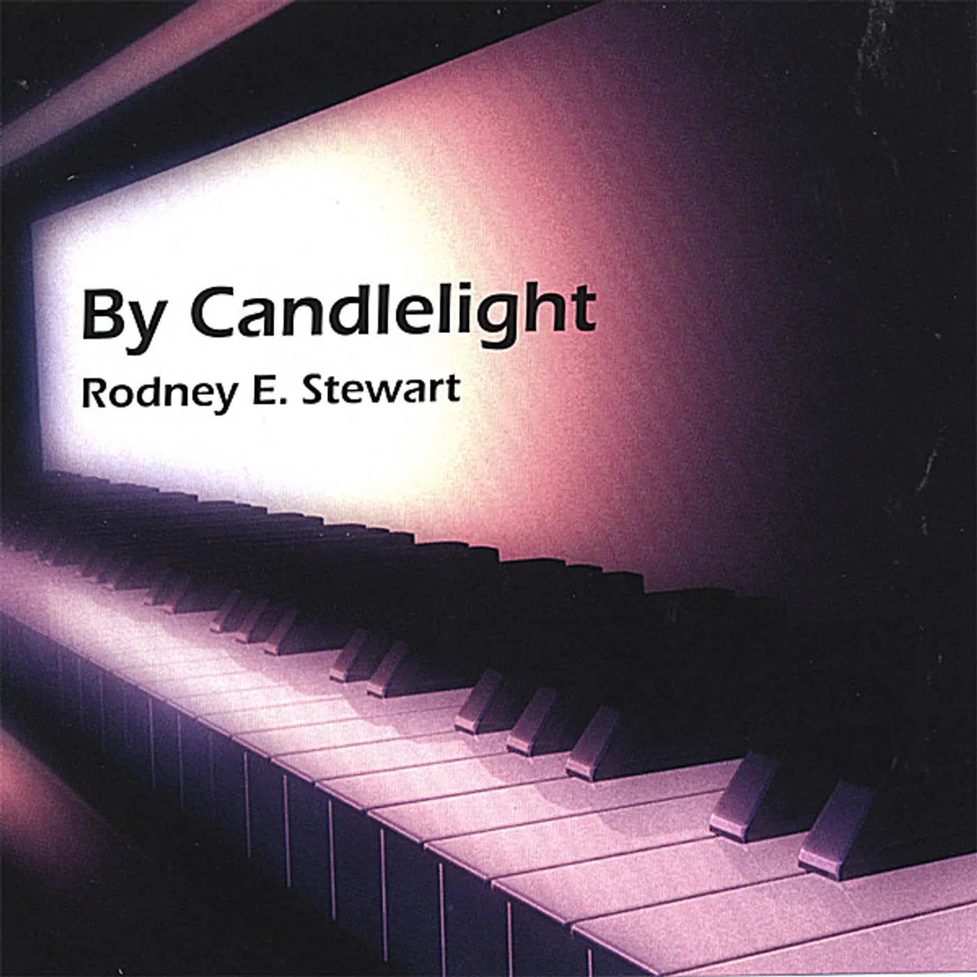 Rodney E. Stewart BY CANDLELIGHT CD