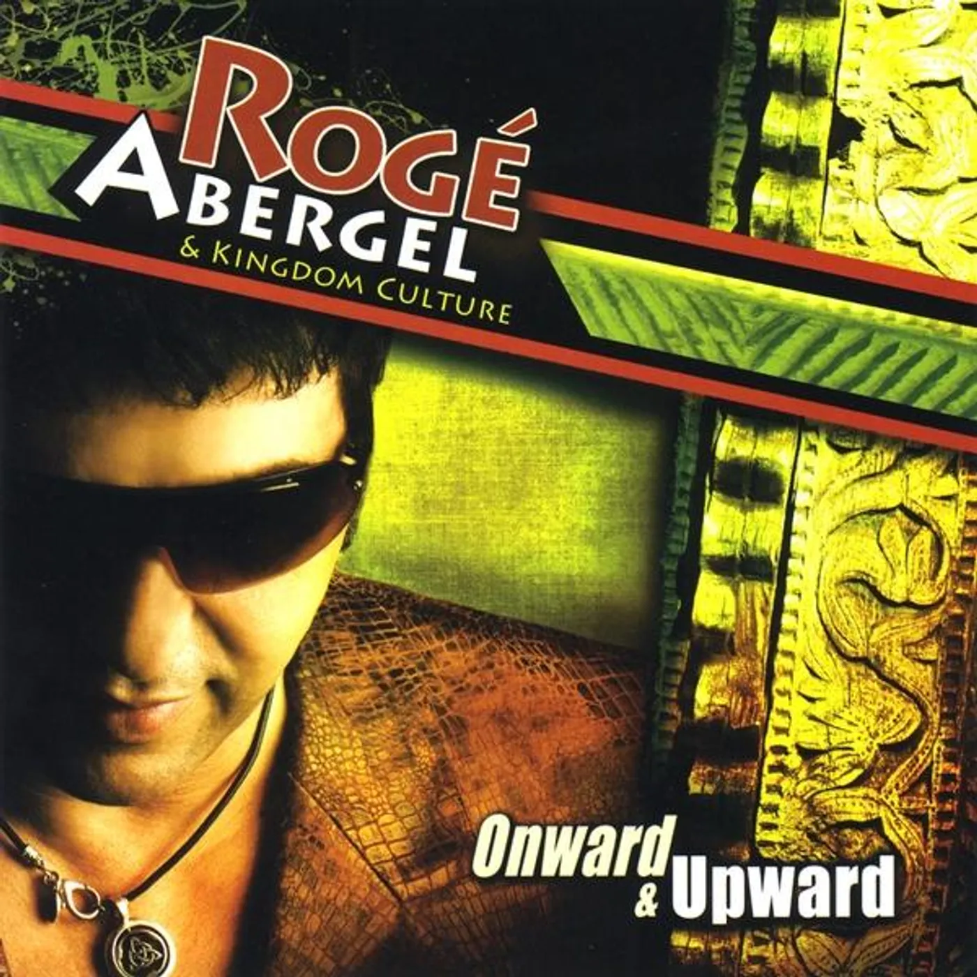 Roge Abergel & Kingdom Culture ONWARD & UPWARD CD