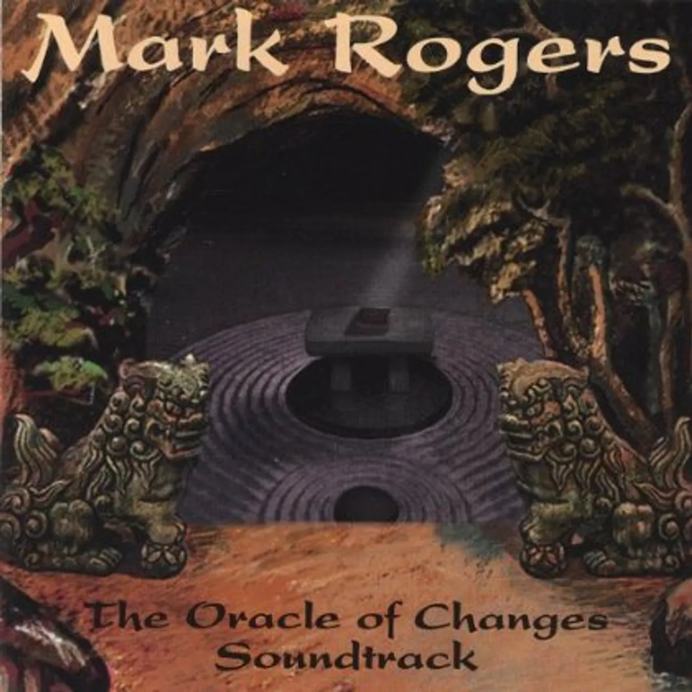 Mark Rogers ORACLE OF CHANGES SOUNDTRACK CD