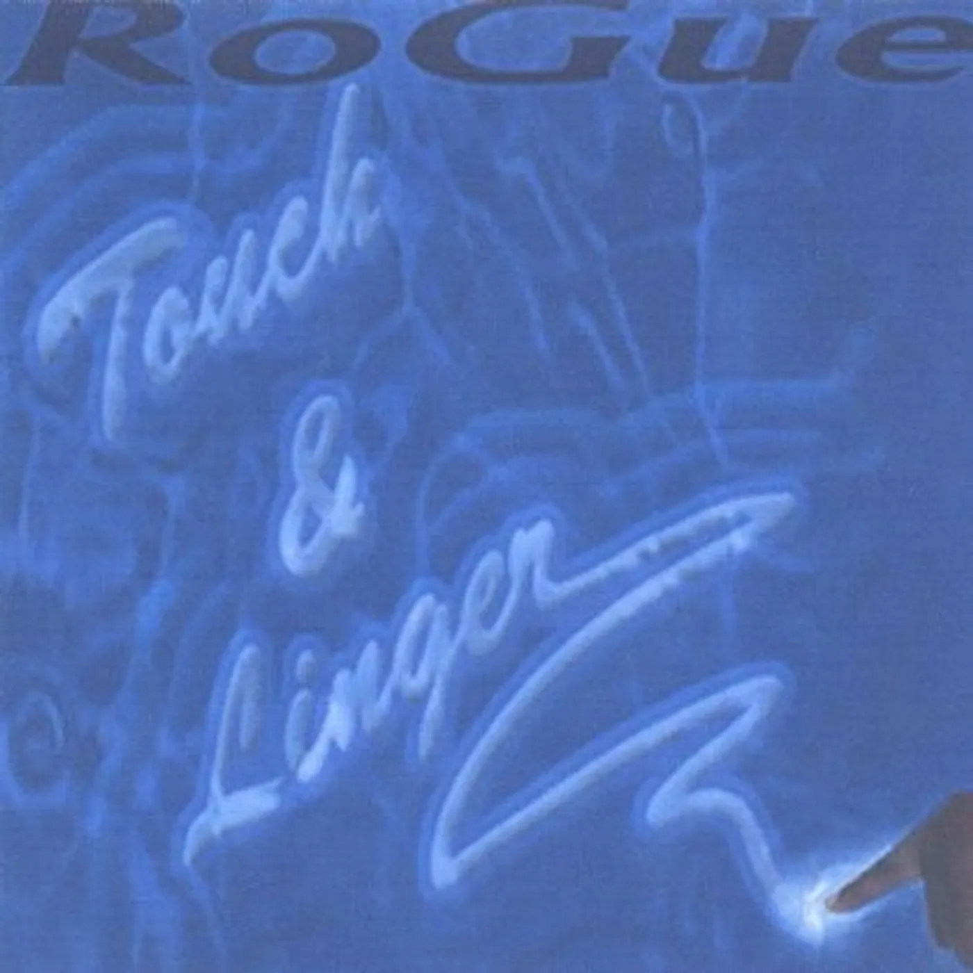 Rogue TOUCH & LINGER CD