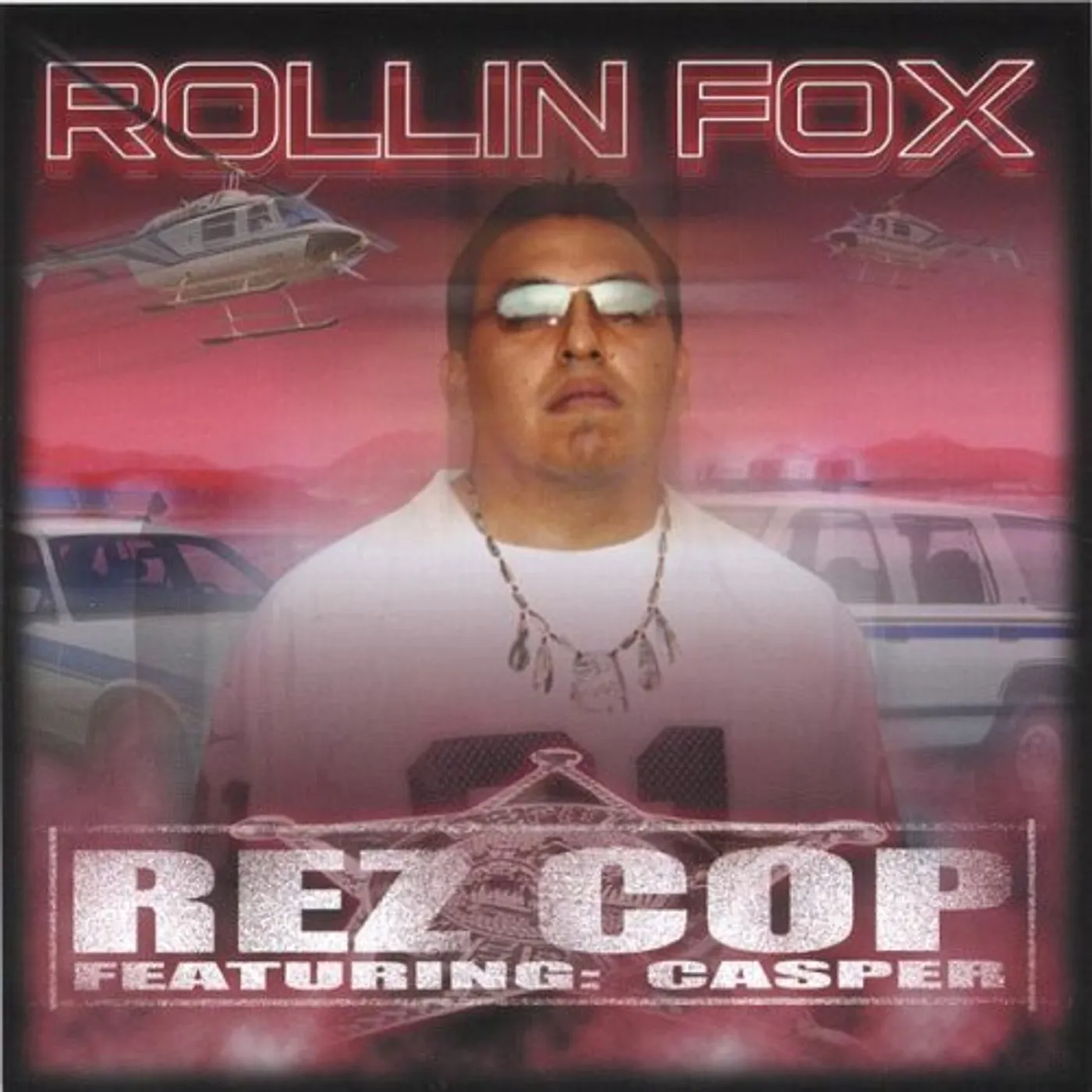 Rollin' Fox REZ COP CD