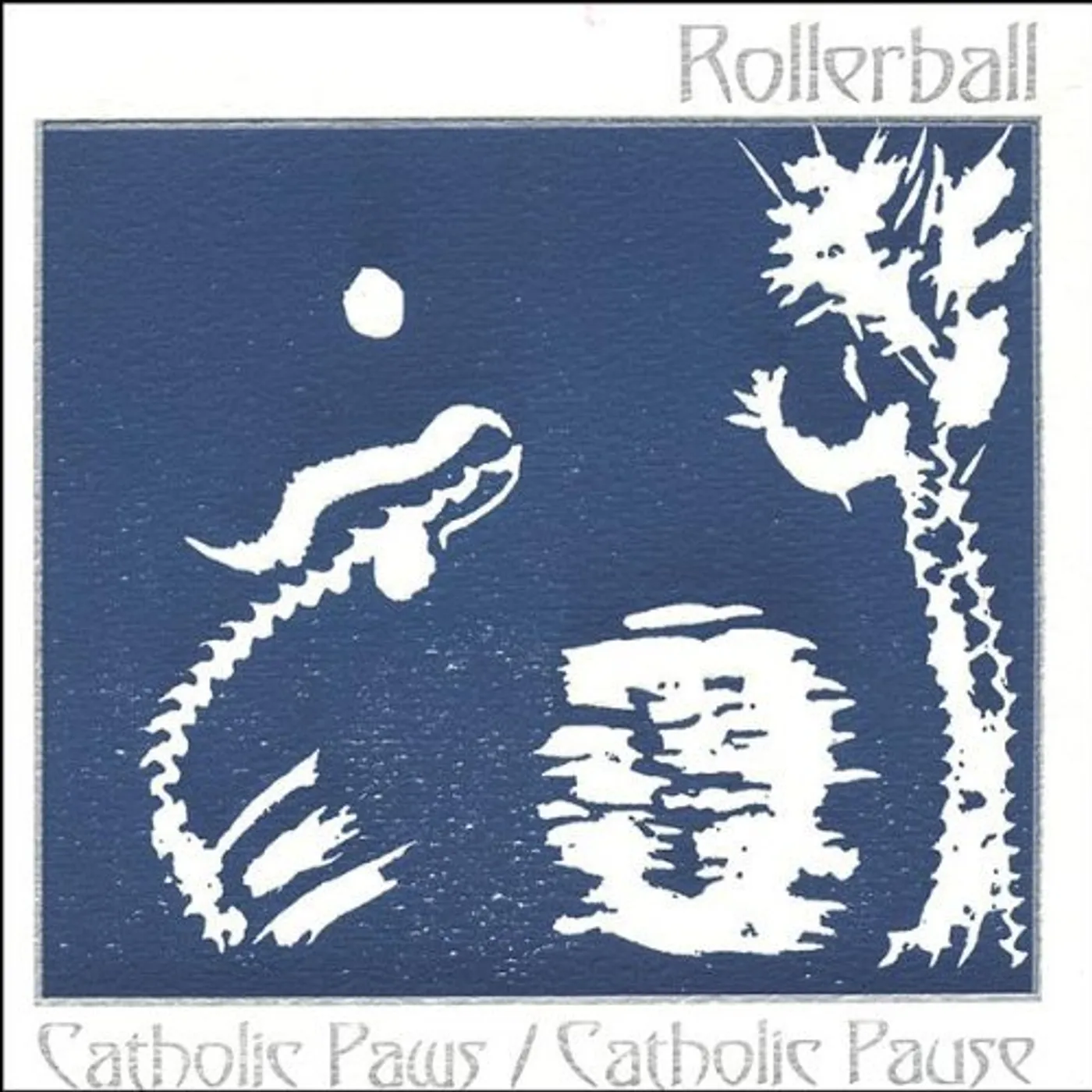 Rollerball CATHOLIC PAWS/CATHOLIC PAUSE CD